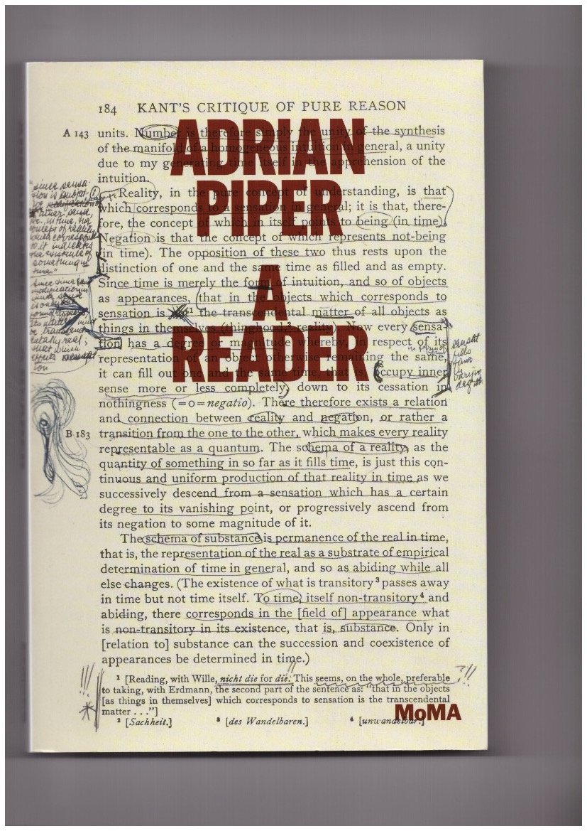 PIPER, Adrian; BUTLER, Cornelia (ed.); PLATZKER, David (ed.) - Adrian Piper. A Reader