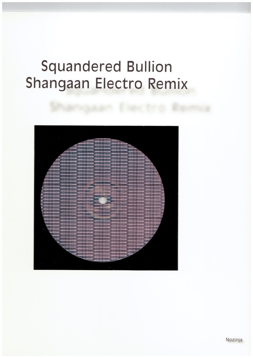 BUTOR, Michel; NOZINJA; TIRANA ENSEMBLE - Squandered Bullion Shangaan Electro Remix