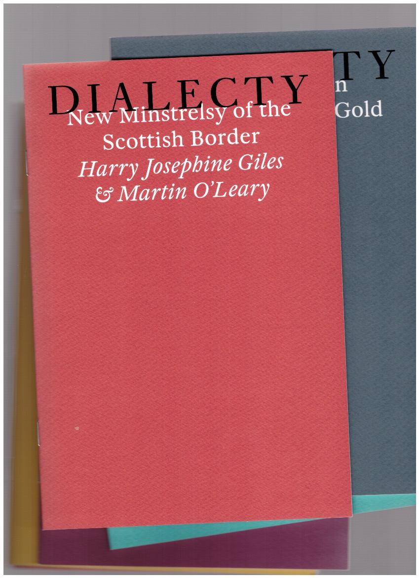 GILES, Harry Josephine; O’LEARY, Martin - New Minstrelsy of the Scottish Border (Dialecty series)