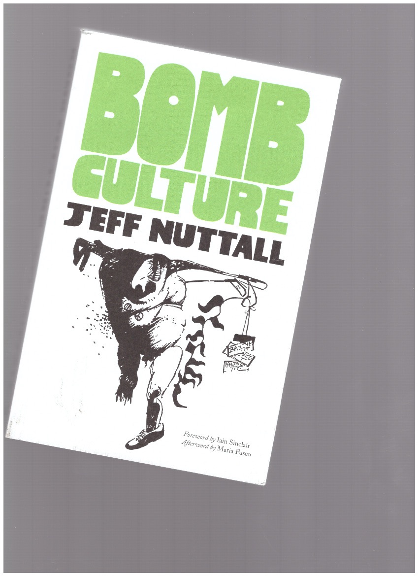 NUTTALL, Jeff - Bomb Culture