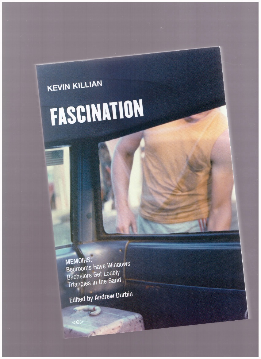 KILLIAN, Kevin - Fascination: Memoirs