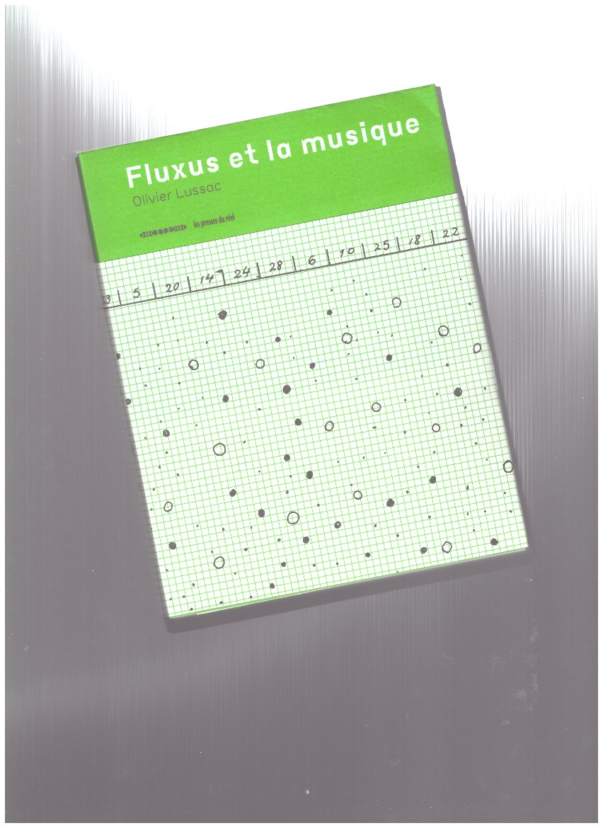 LUSSAC, Olivier - Fluxus et la musique