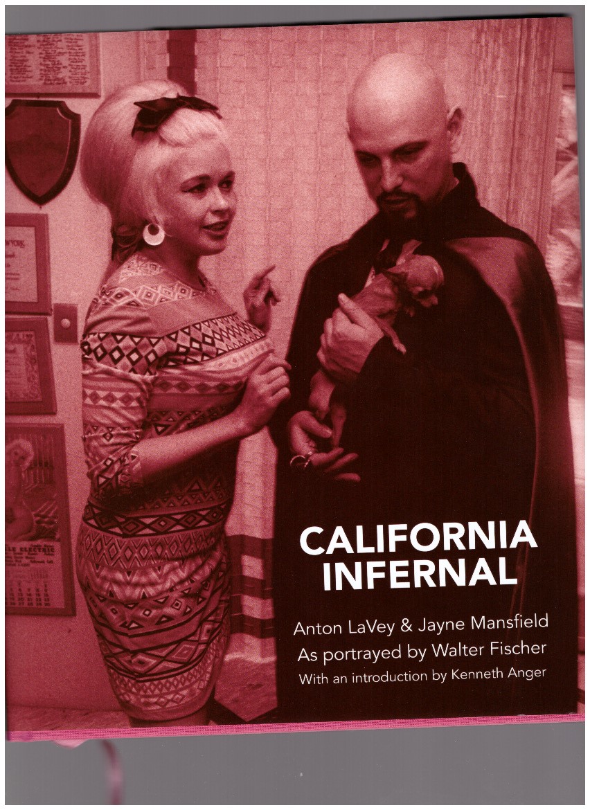 WAHLGREN, Alf (ed.) - California Infernal. Anton LaVey & Jayne Mansfield as portrayed by Walter Fischer. With an introduction by Kenneth Anger
