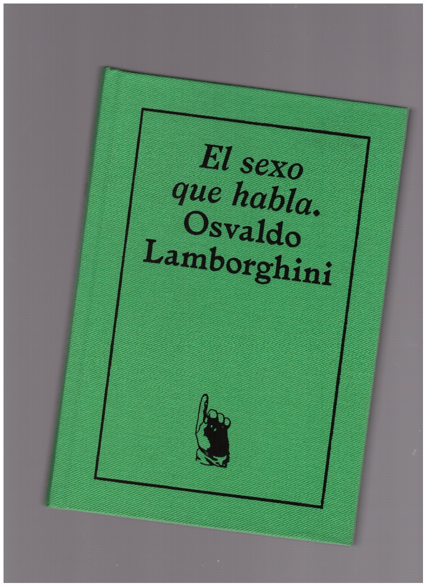 LAMBORGHINI, Osvaldo - El sexo que habla.
