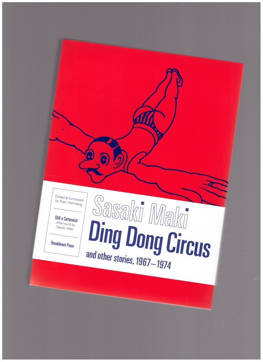 SASAKI, Maki - Ding Dong Circus and other stories 1967-1974
