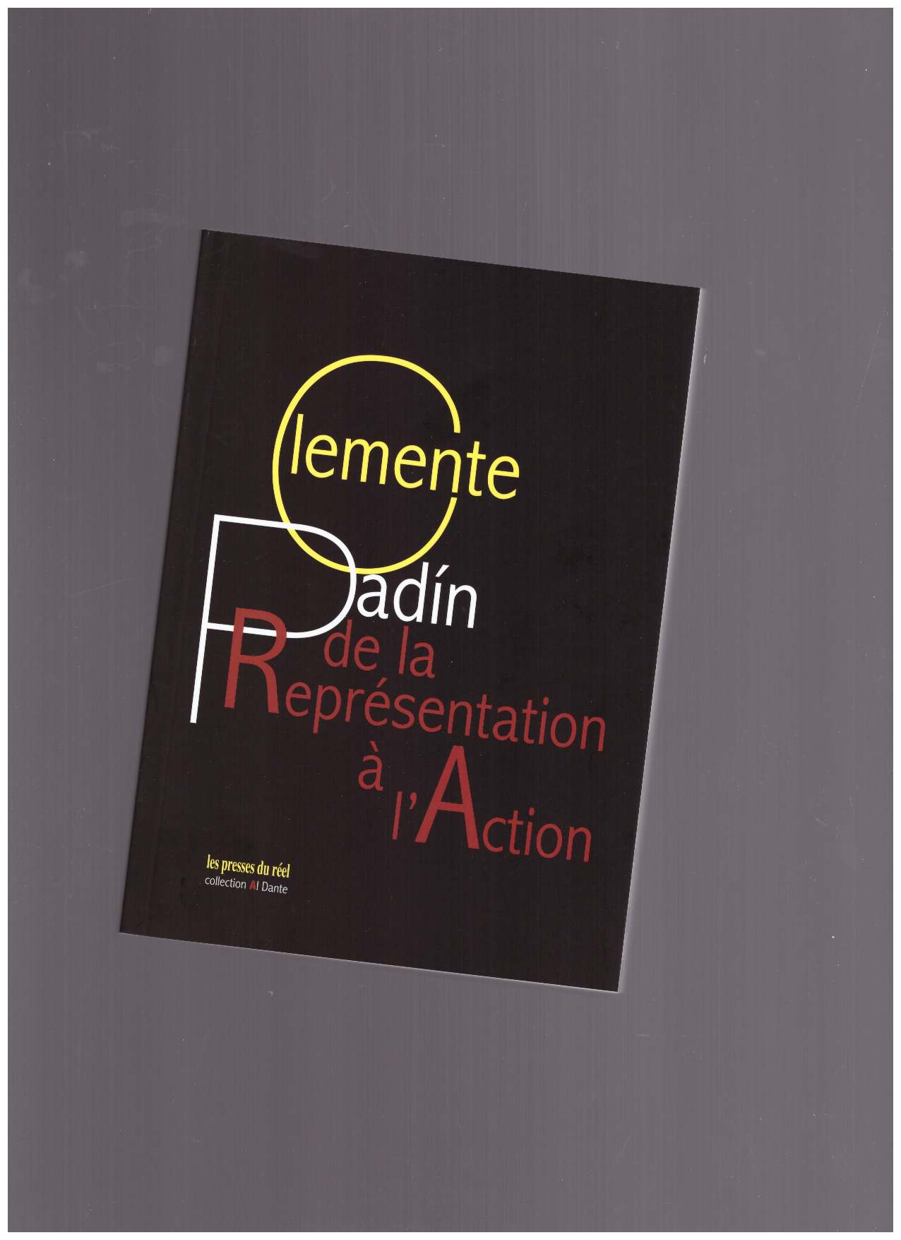 PADÍN, Clemente - De la représentation à l’action