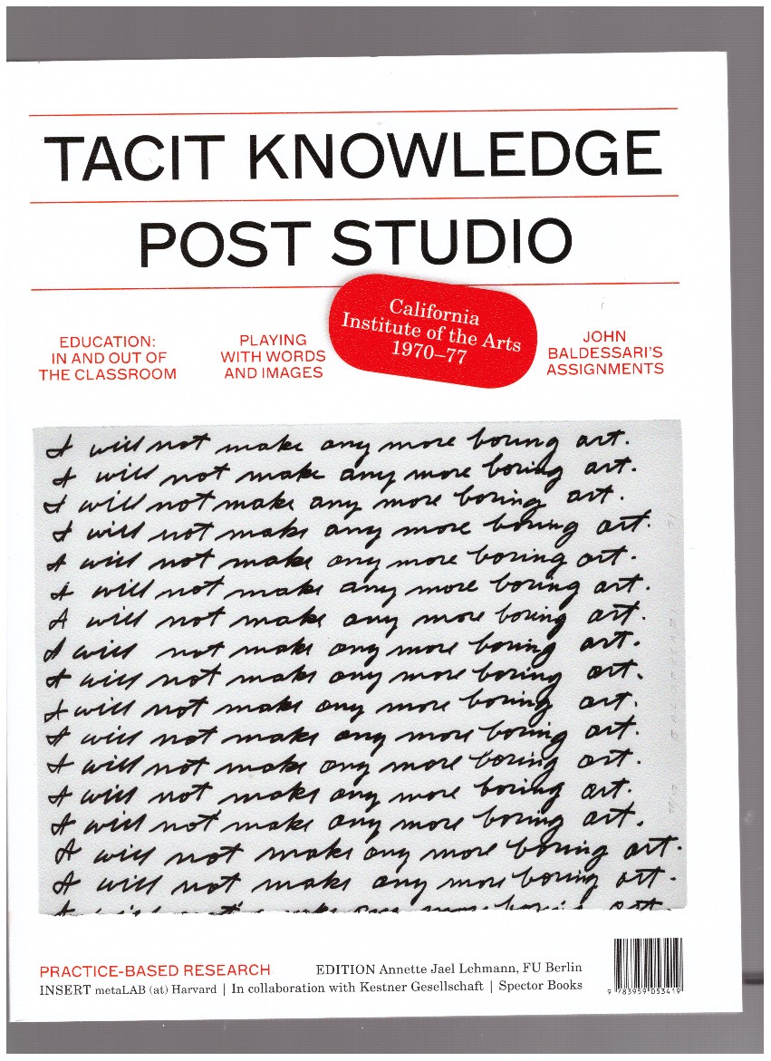 LEHMANN, Annette Jael - Tacit Knowledge (Post Studio/Feminism – CalArts 1970-1977)