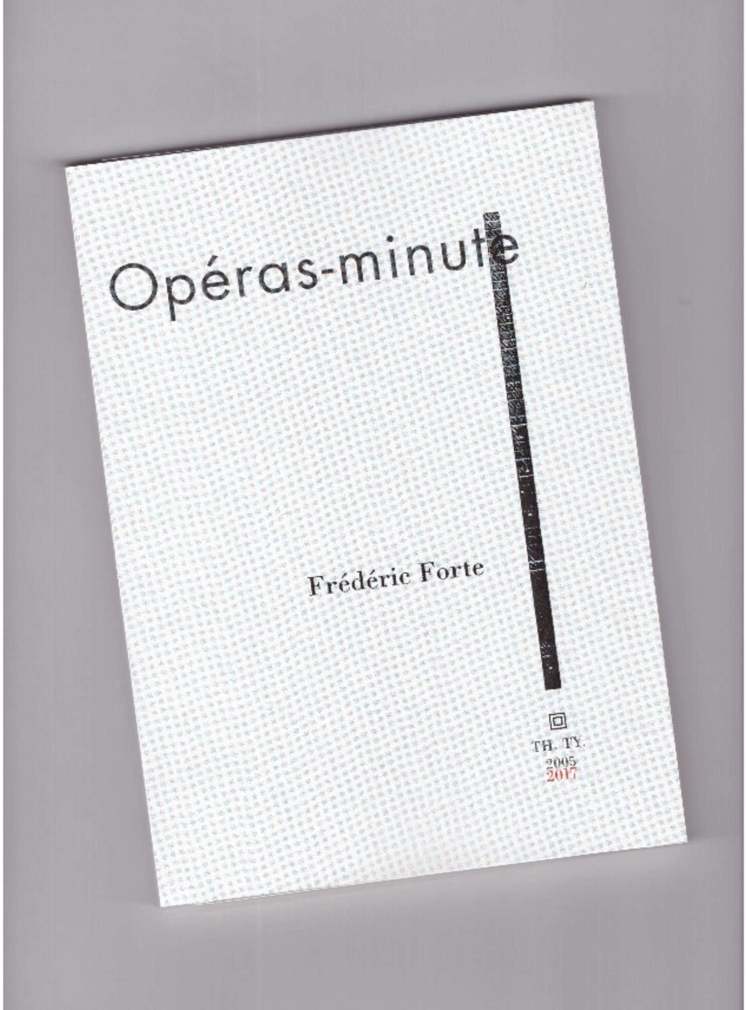 FORTE, Frédéric - Opéras-minute