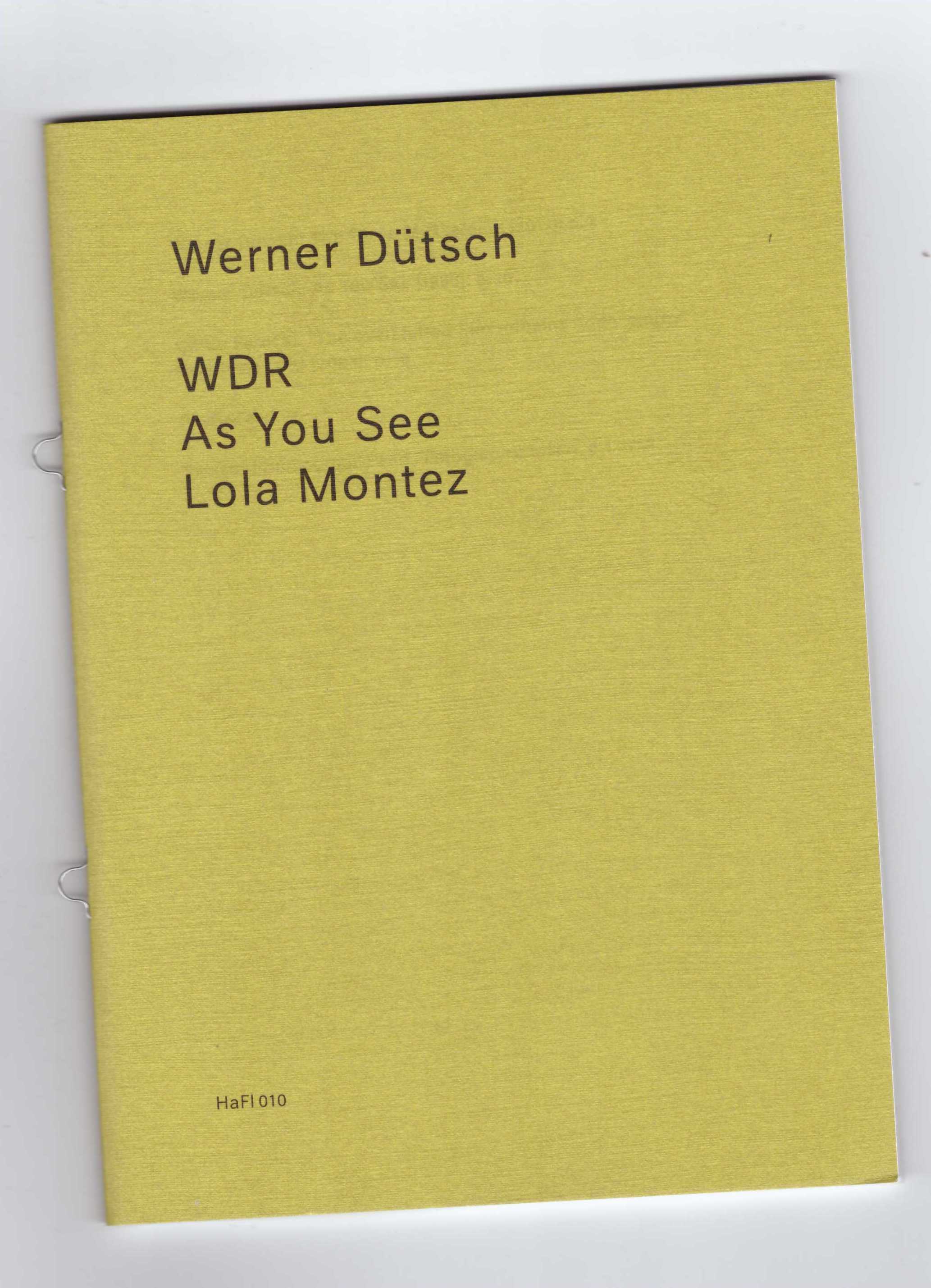 DÜTSCH, Werner; FAROCKI, Harun - WDR – As You See – Lola Montez