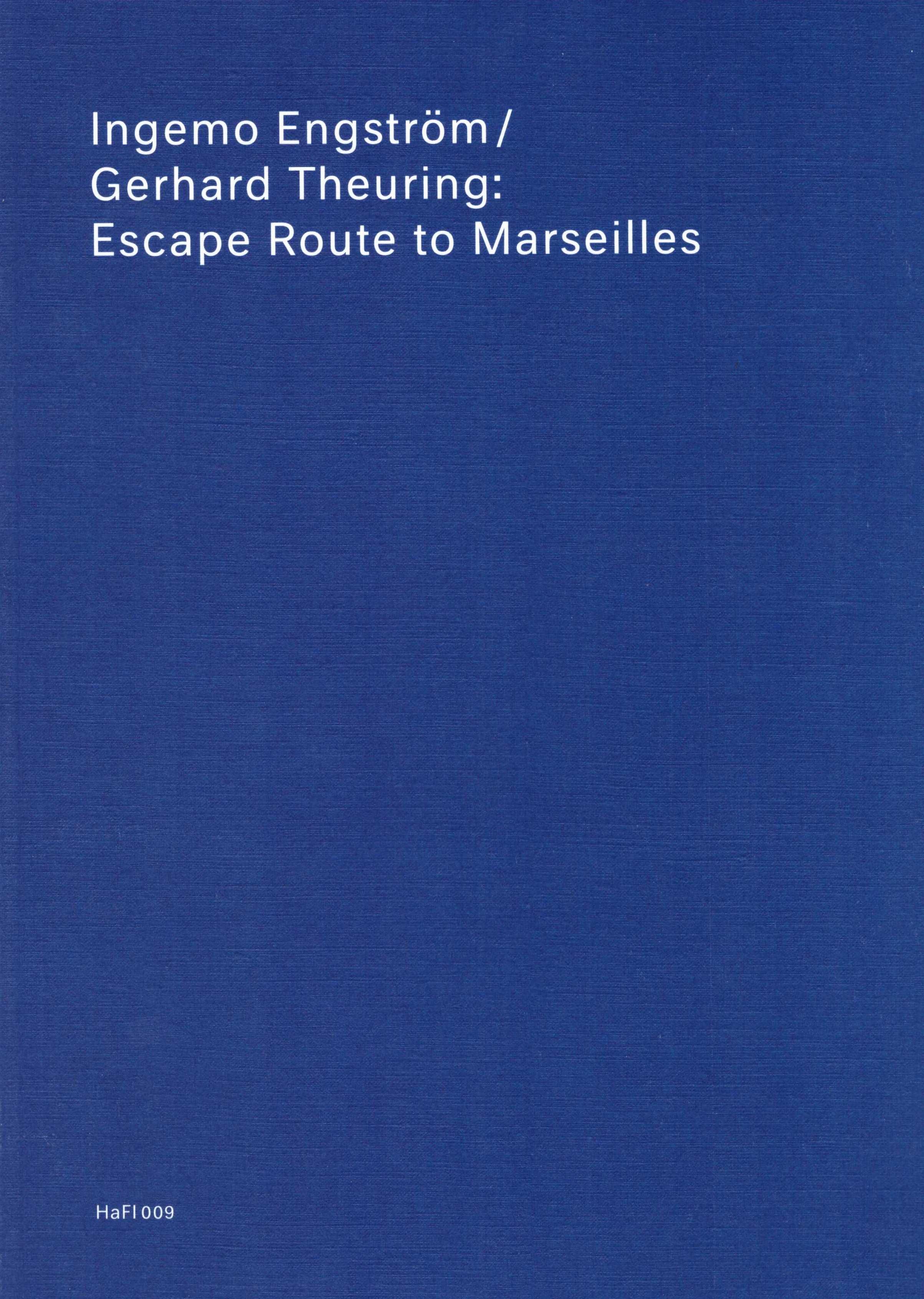 ENGSTRÖM, Ingemo; THEURING, Gerhard - Escape Route to Marseilles