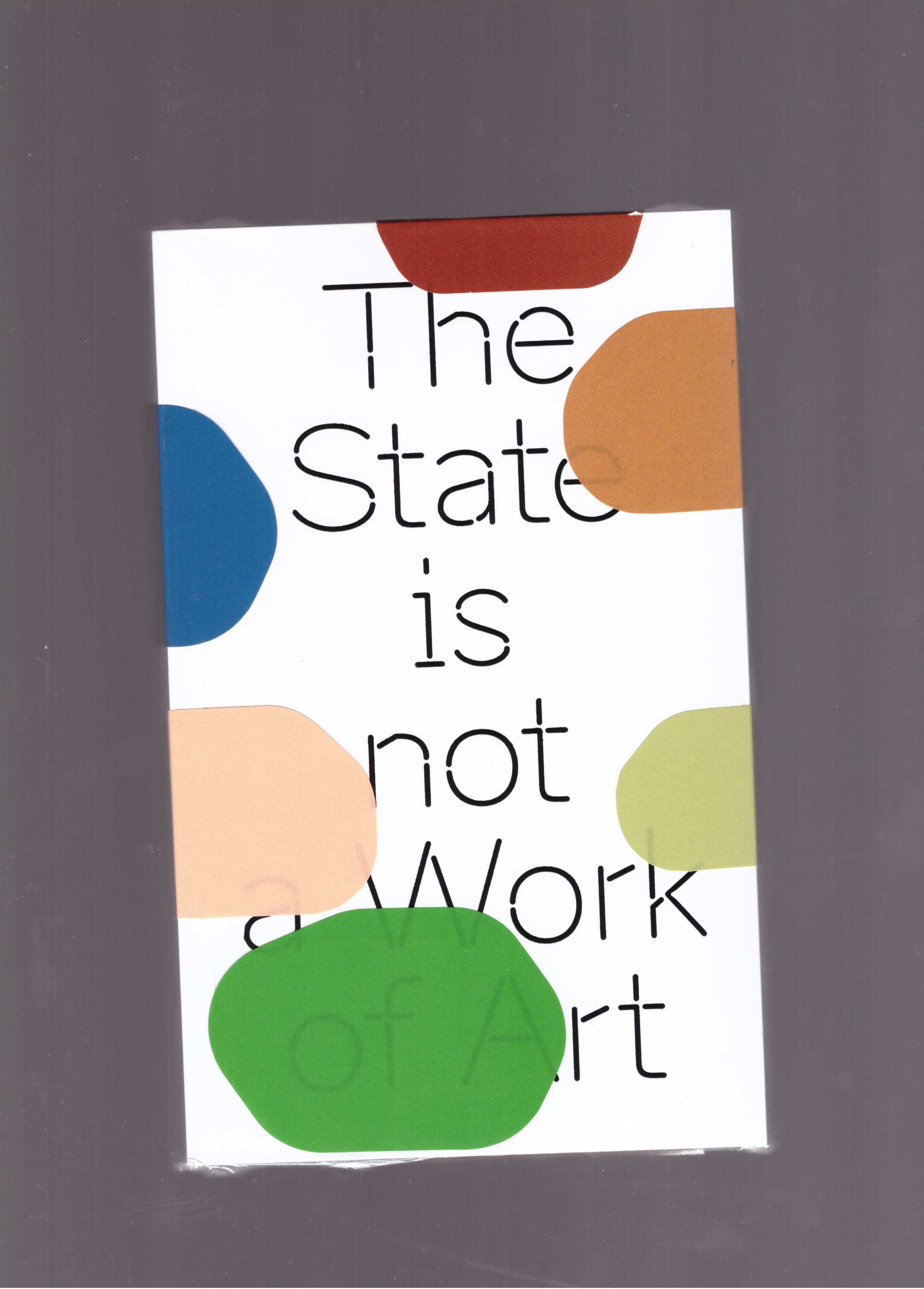 GREGOS, Katerina (ed.) - The State is not a Work of Art