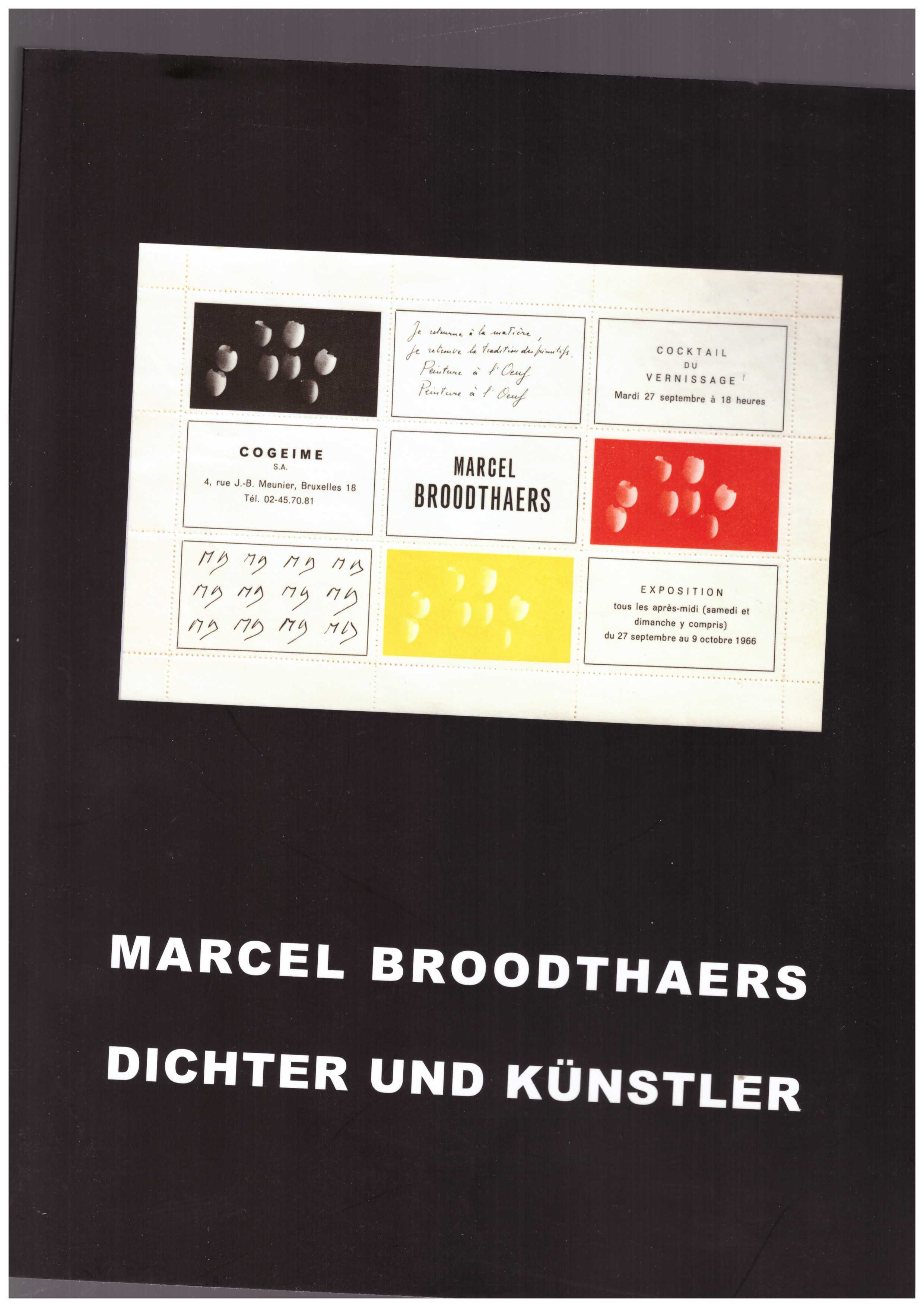 BROODTHAERS, Marcel  - Marcel Broodthaers Dichter und Künstler