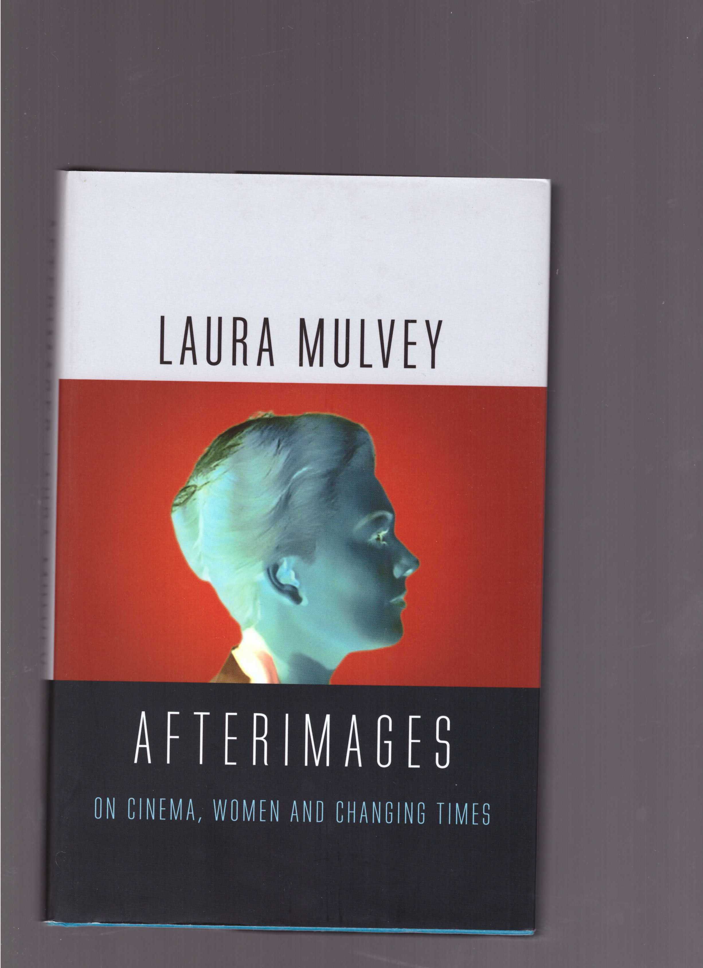MULVEY, Laura - Afterimages