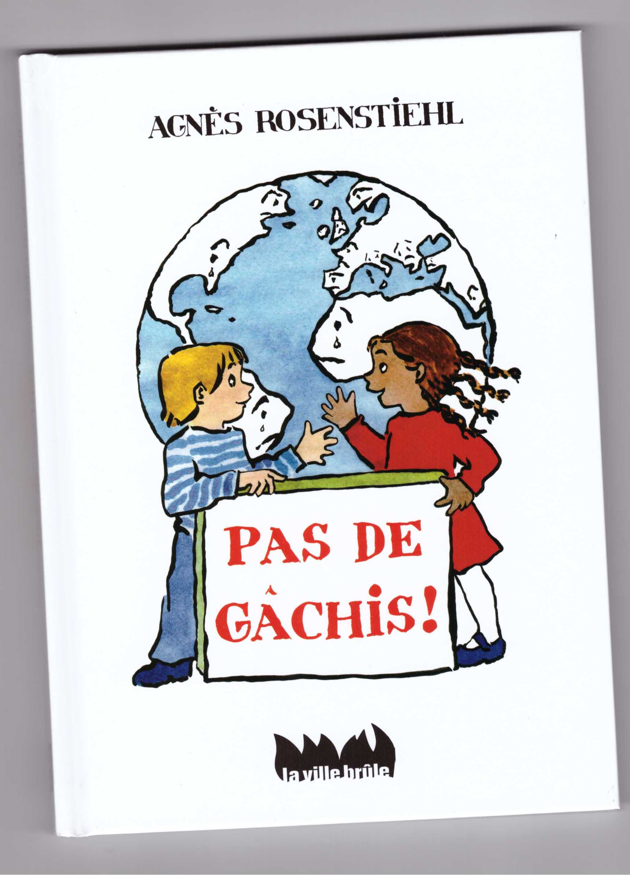 ROSENSTIEHL, Agnès - Pas de Gâchis!