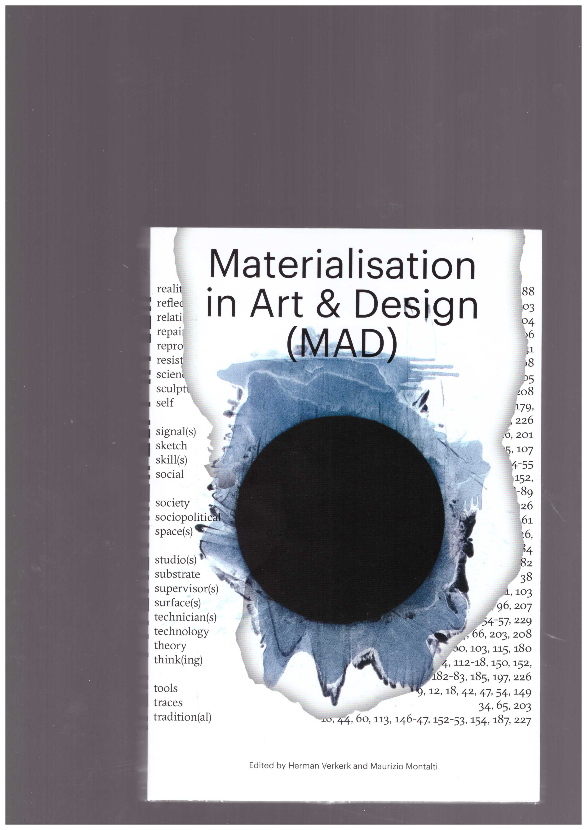 MONTALTI, Maurizio ; VERKERK, Herman  - Materialisation in Art & Design (MAD)