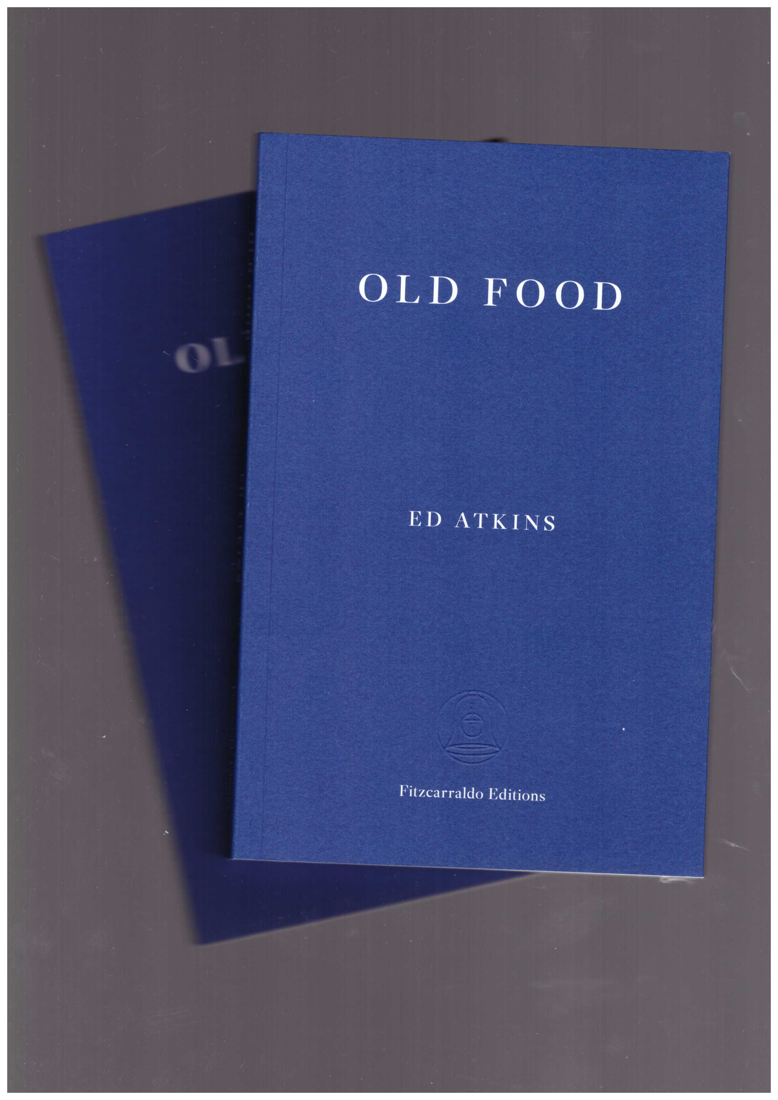 ATKINS, Ed - Old Food