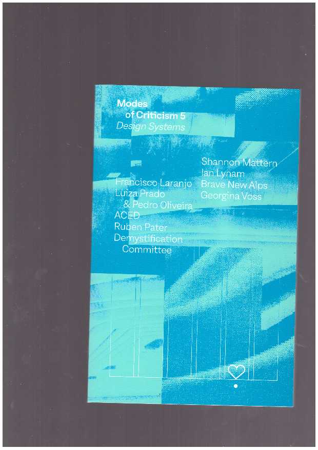 LARANJO, Francisco (ed.) - Modes of Criticism 5 — Design Systems