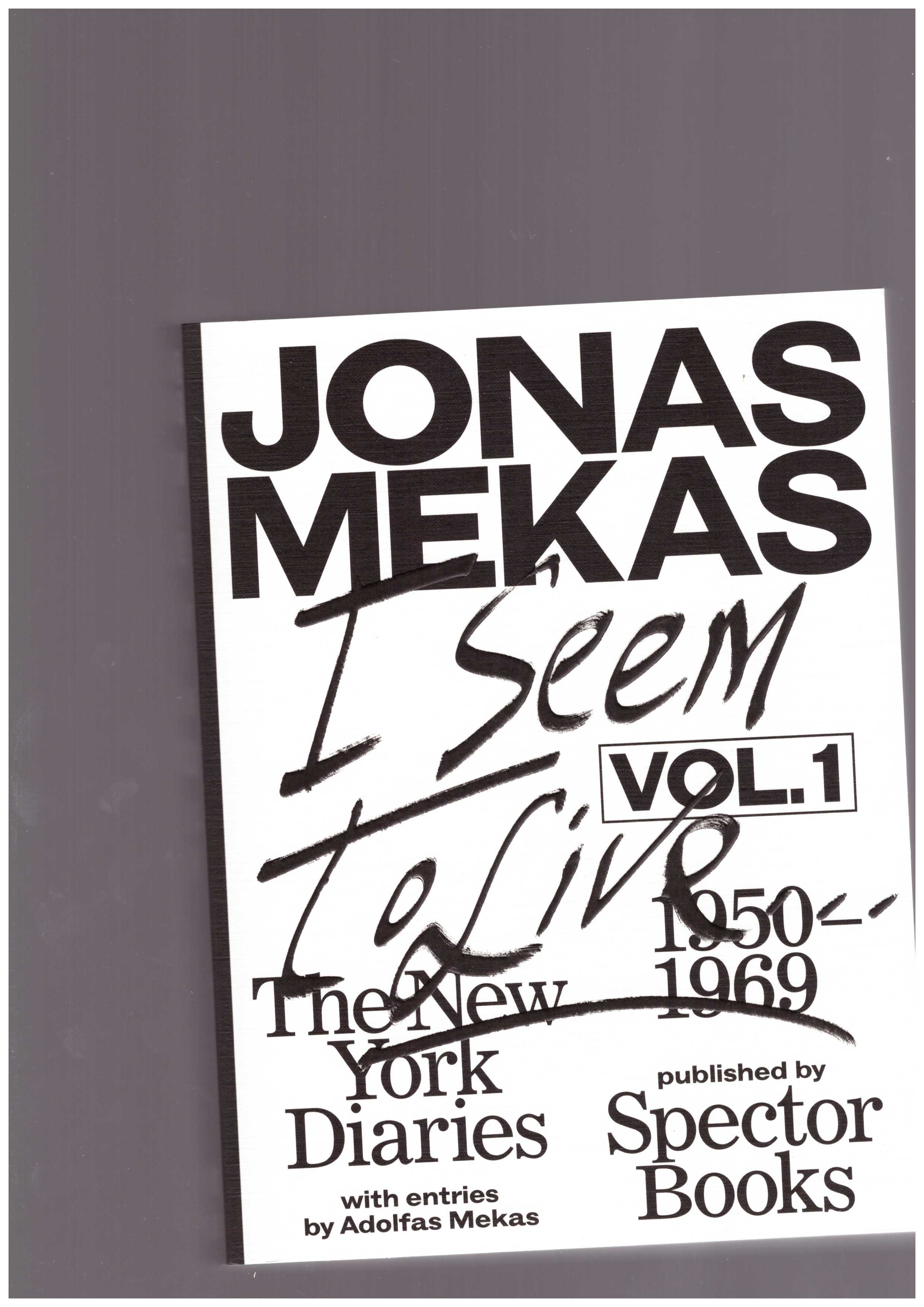 MEKAS, Jonas - I Seem to Live. The New York Diaries. vol. 1, 1950-1969