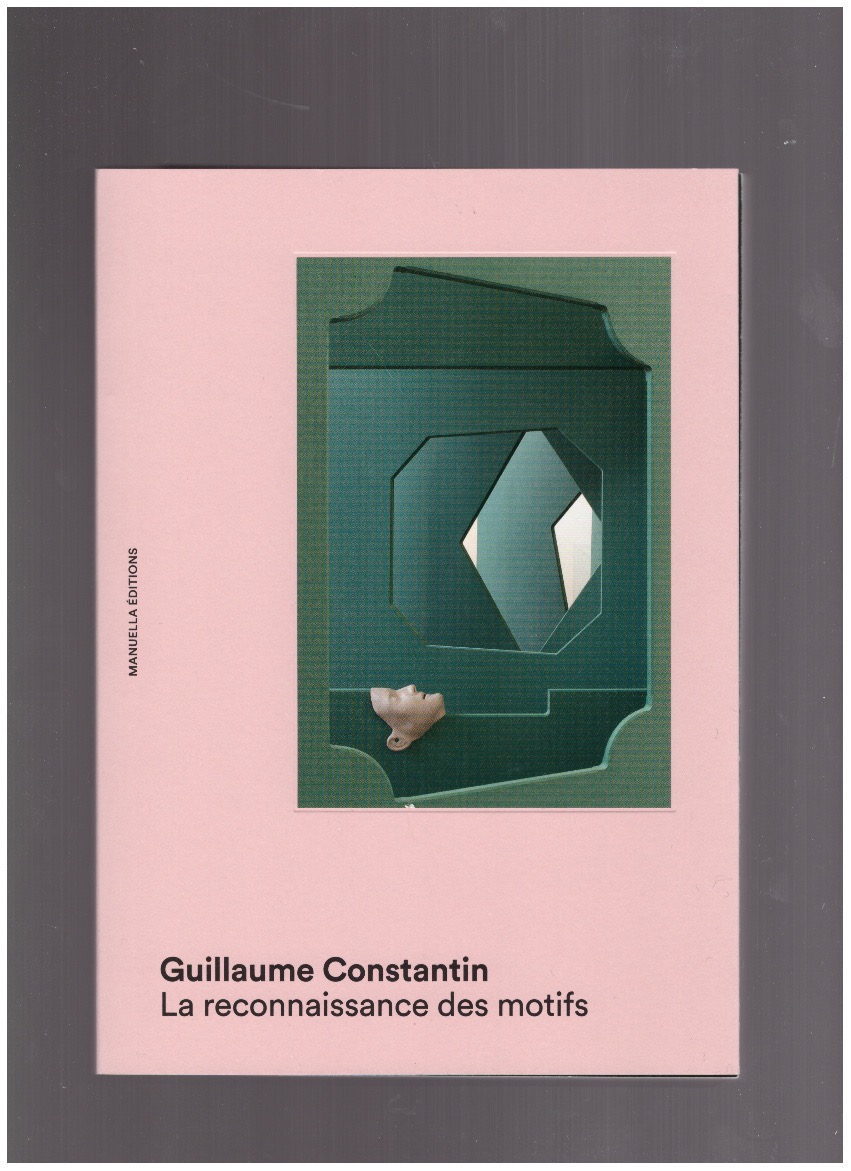 CONSTANTIN, Guillaume - La Reconnaissance des motifs