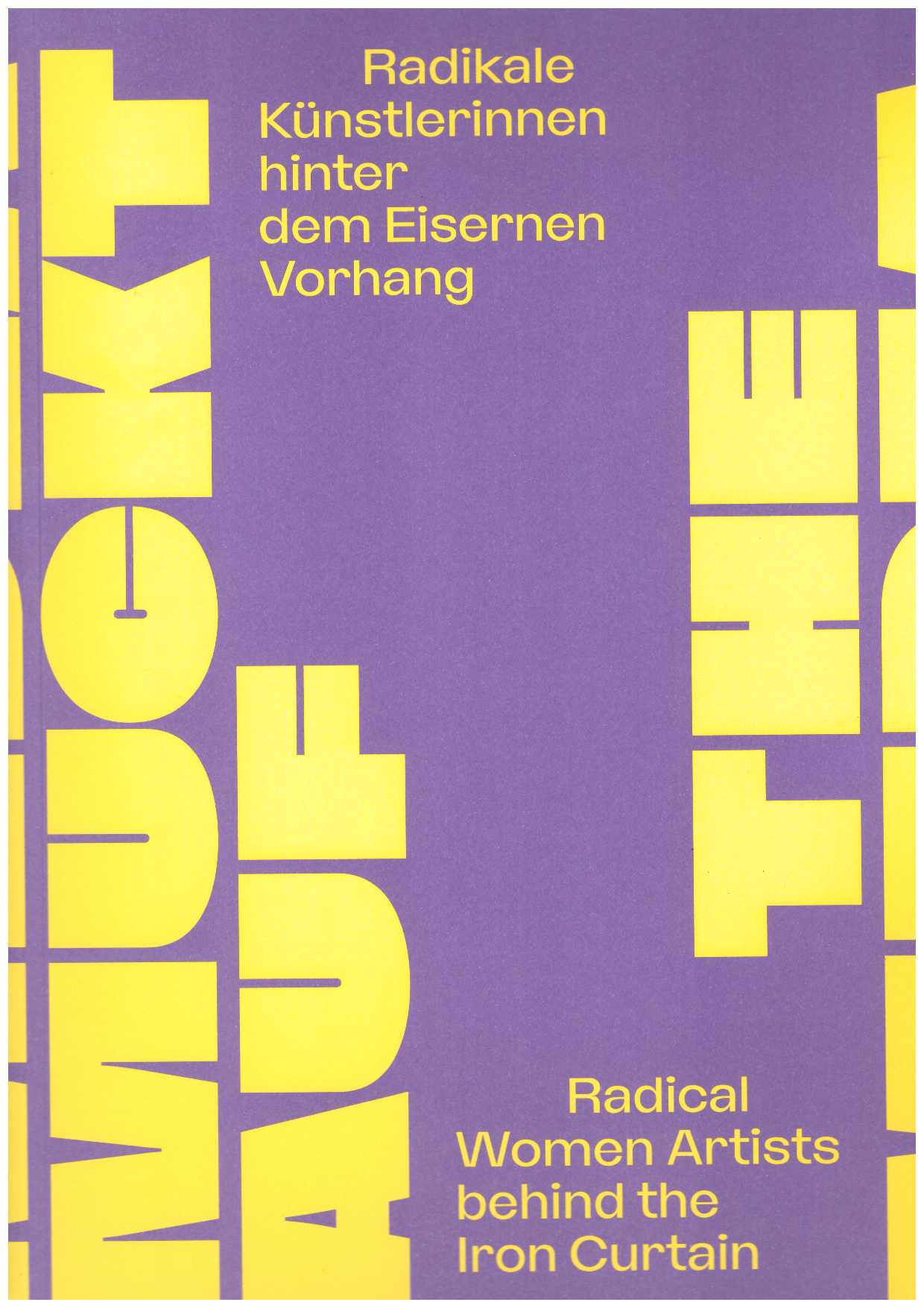 ALTMANN, Suzanne; LOZO, Katarina; WAGNER, Hilke (eds.) - The Medea Insurrection. Radical Women Artists Behind the Iron Curtain