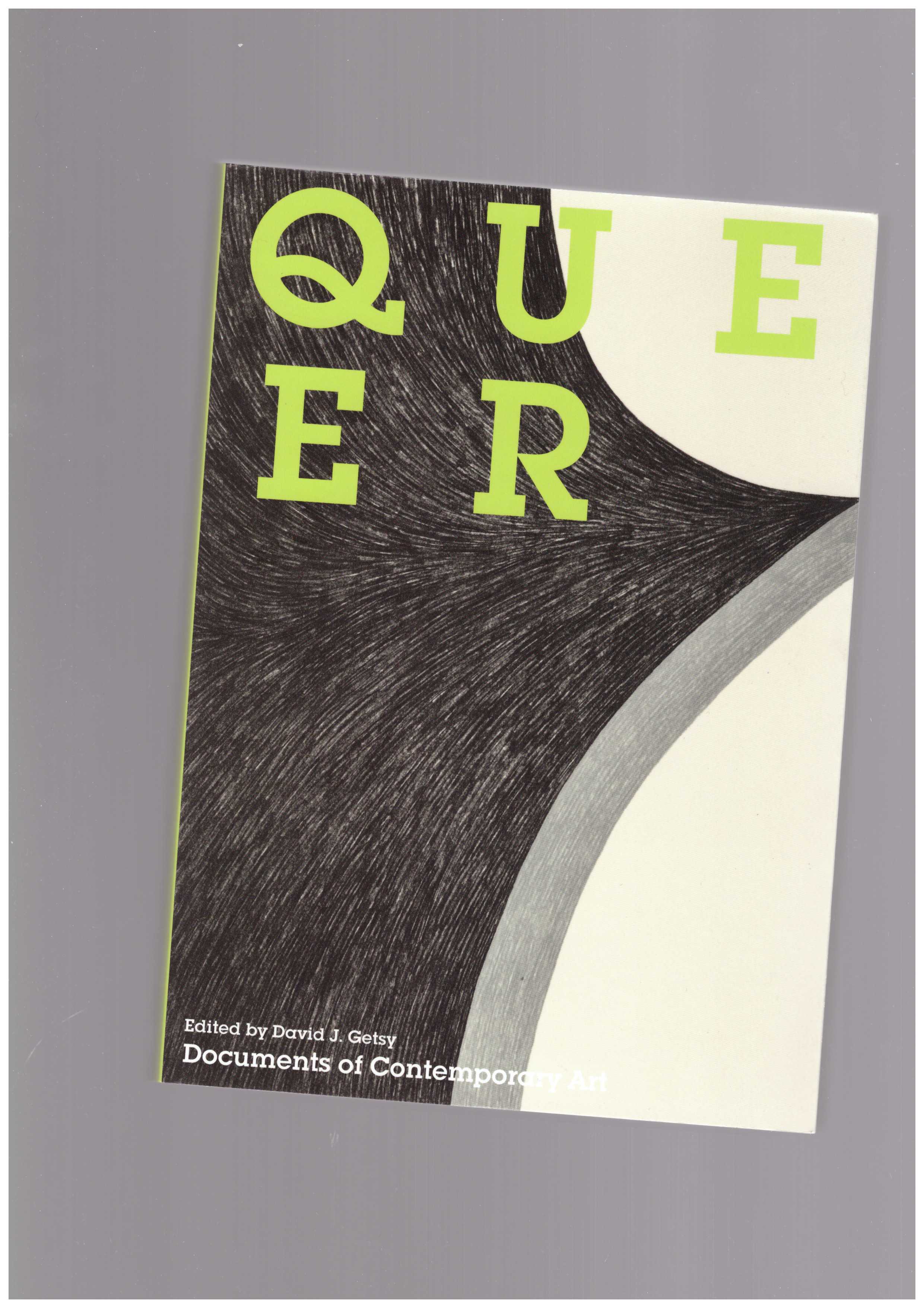 GETSY, David J. (ed) - Documents of Contemporary Art: Queer