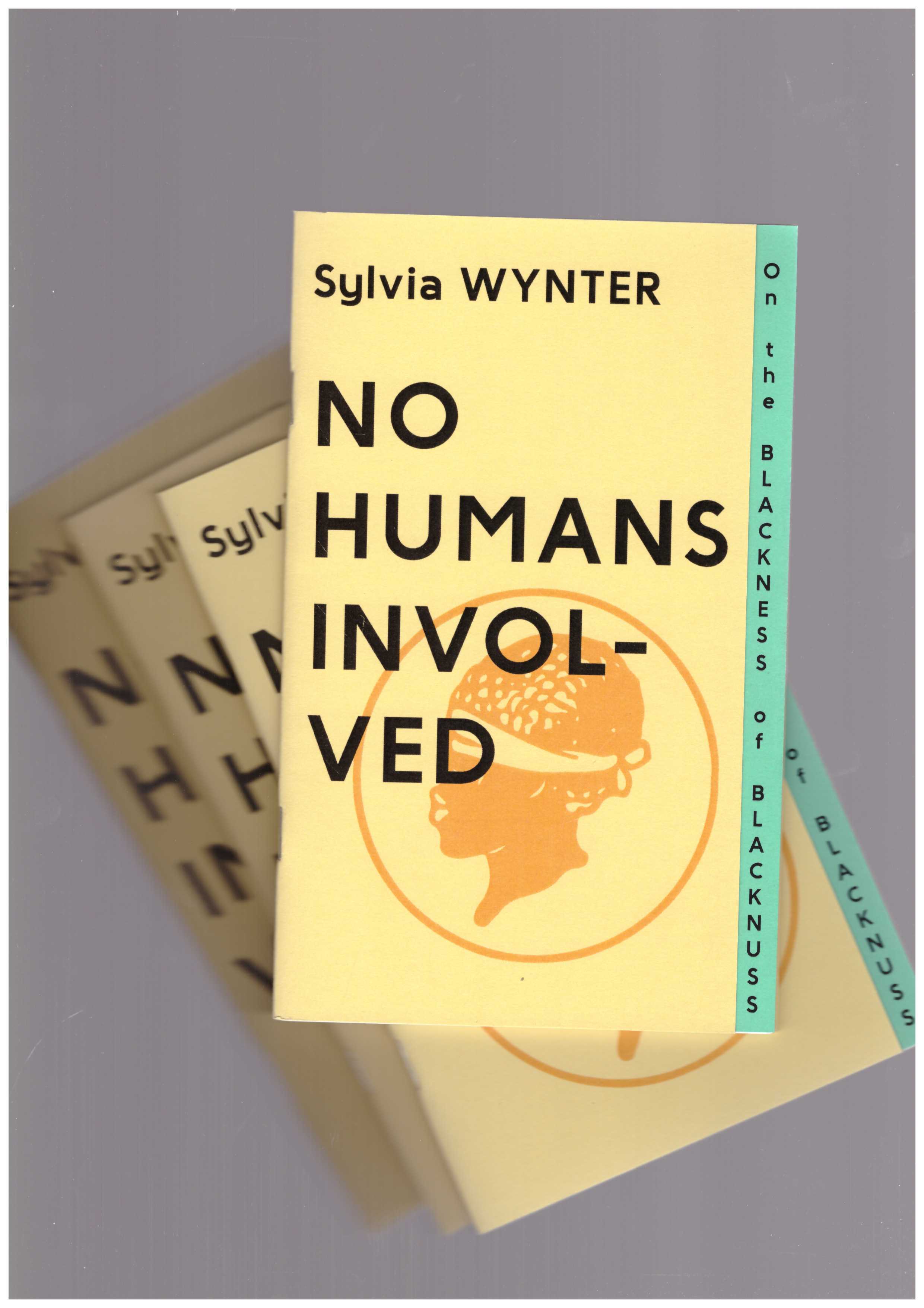 WYNTER, Sylvia  - No Humans Involved