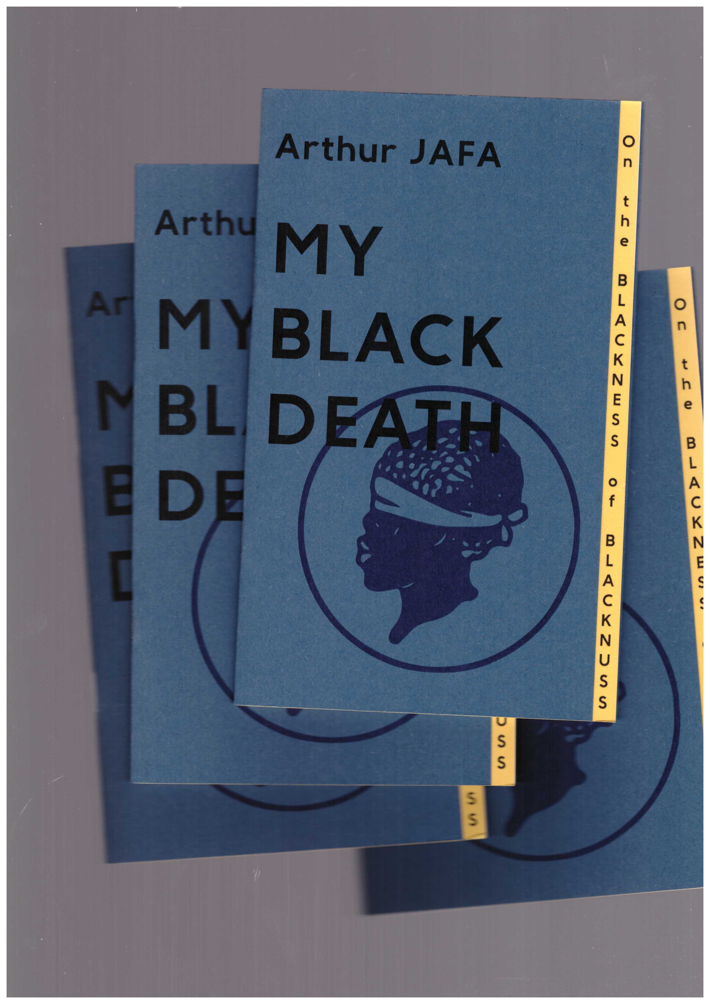 JAFA, Arthur - My Black Death