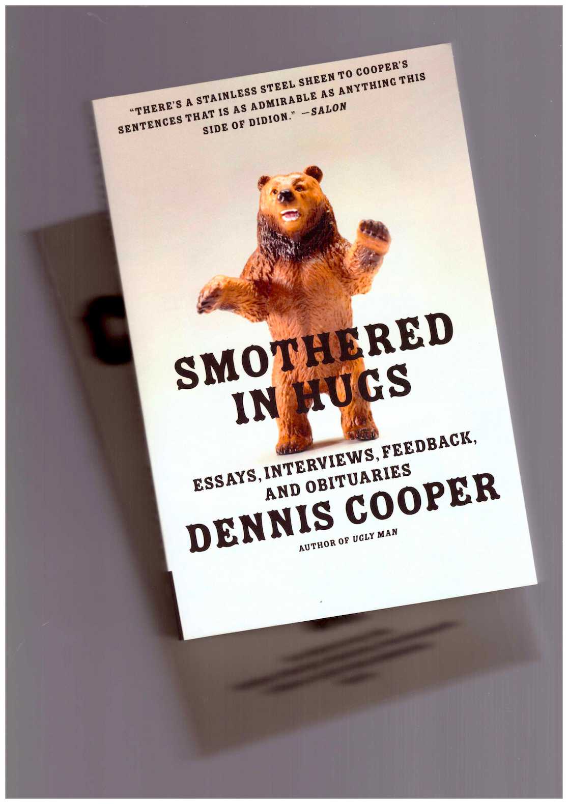 COOPER, Dennis - Smothered in Hugs