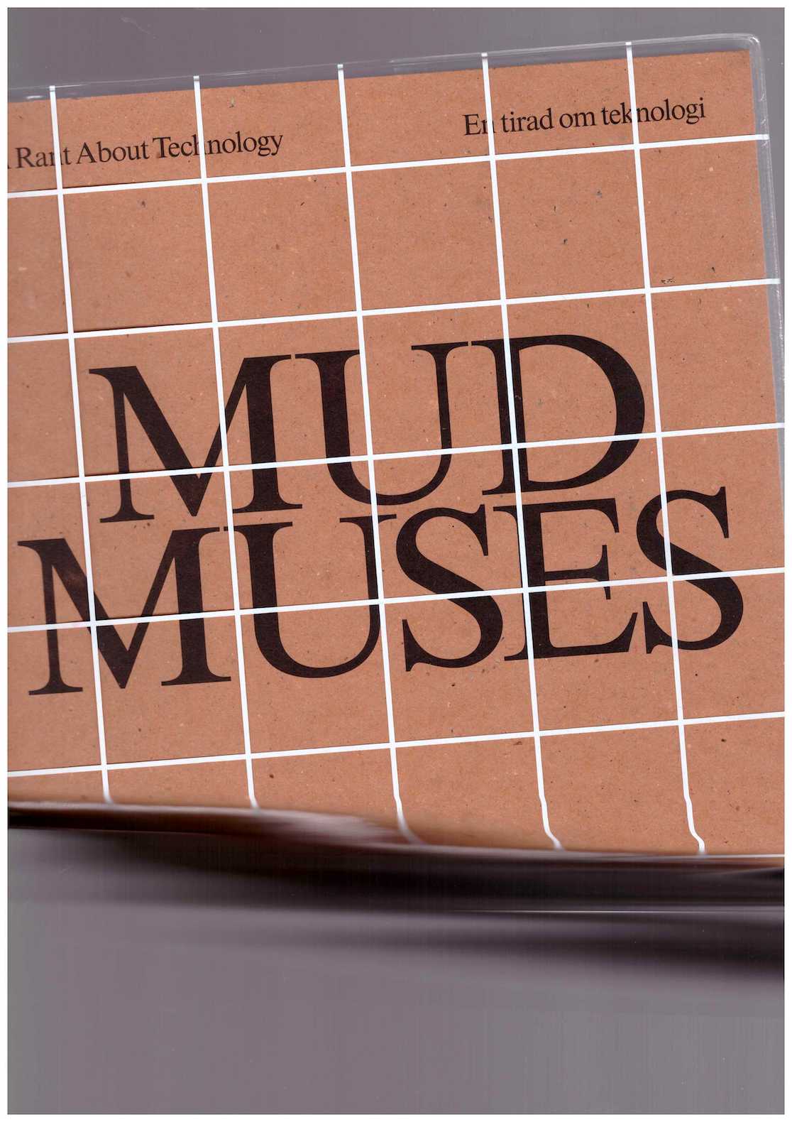 LARSEN BANG, Lars (ed.) - Mud Muses. A Rant About Technology