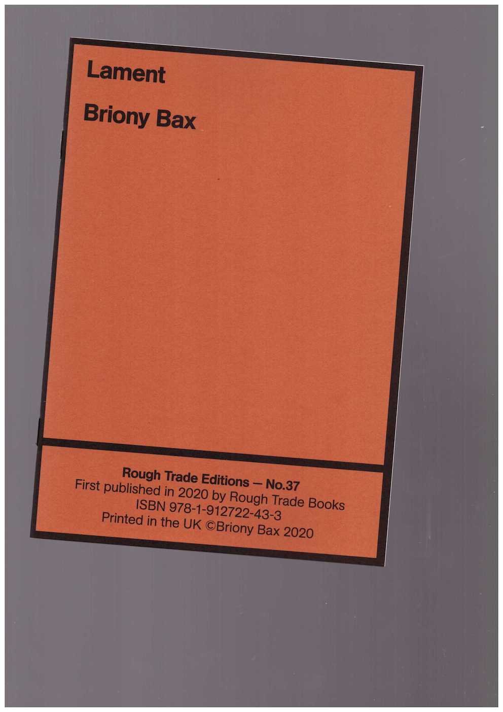 BAX, Briony - Rough Trade Editions #37: Lament