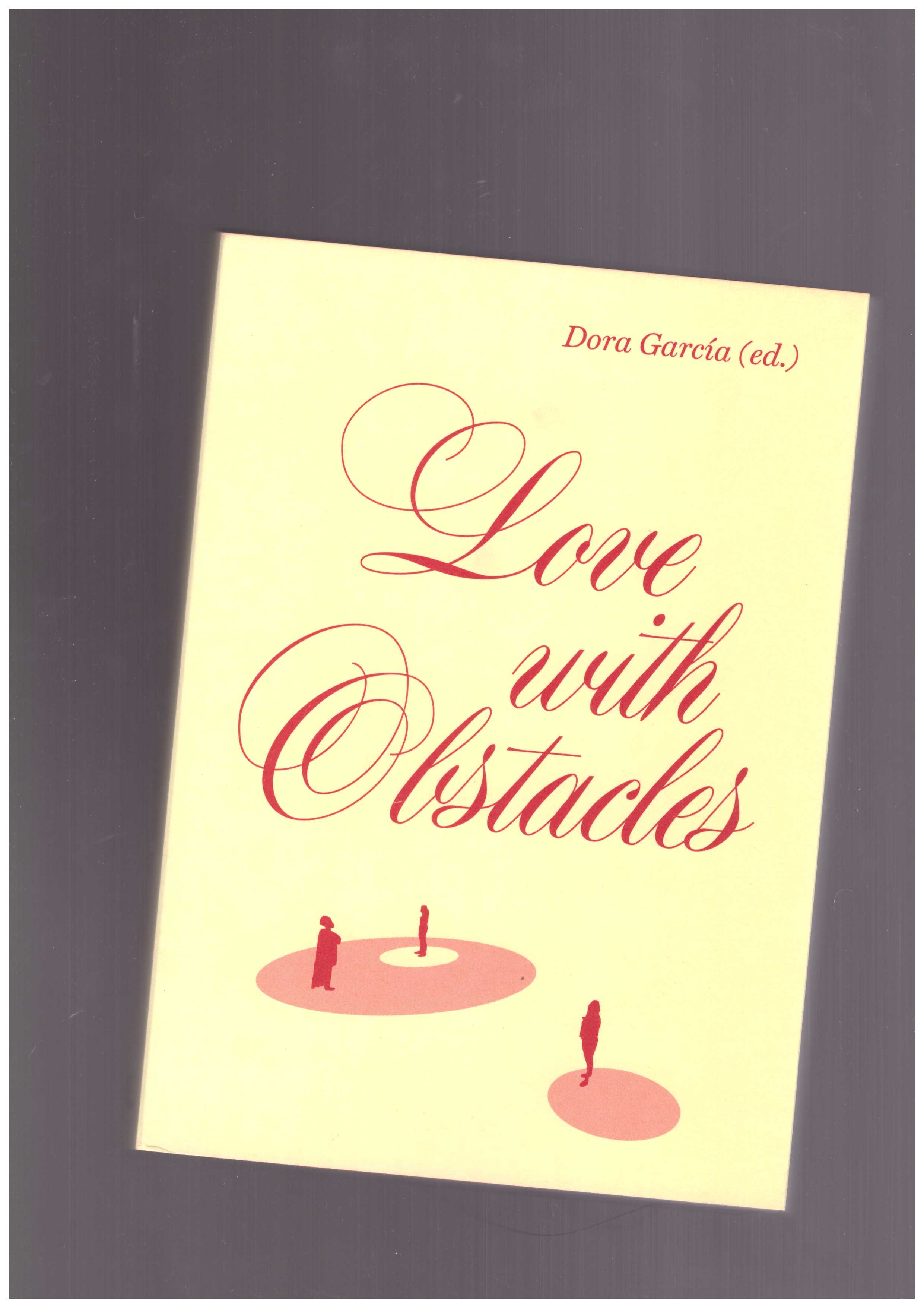 GARCIA, Dora - Love With Obstacles (Amor Rojo)
