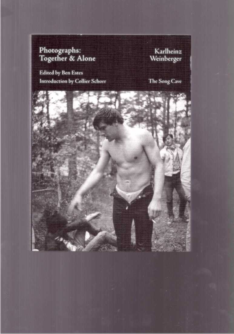 WEINBERGER, Karlheinz; ESTES, Ben (ed.) - Photographs: Together & Alone