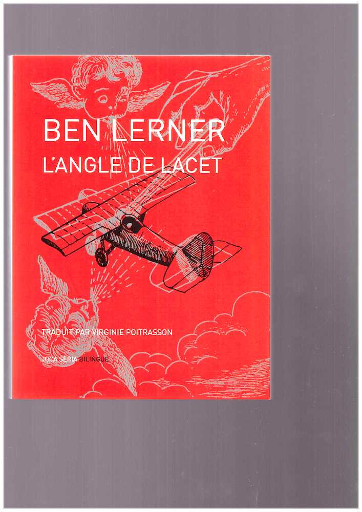 LERNER, Ben - L’angle de lacet / Angle of Yaw