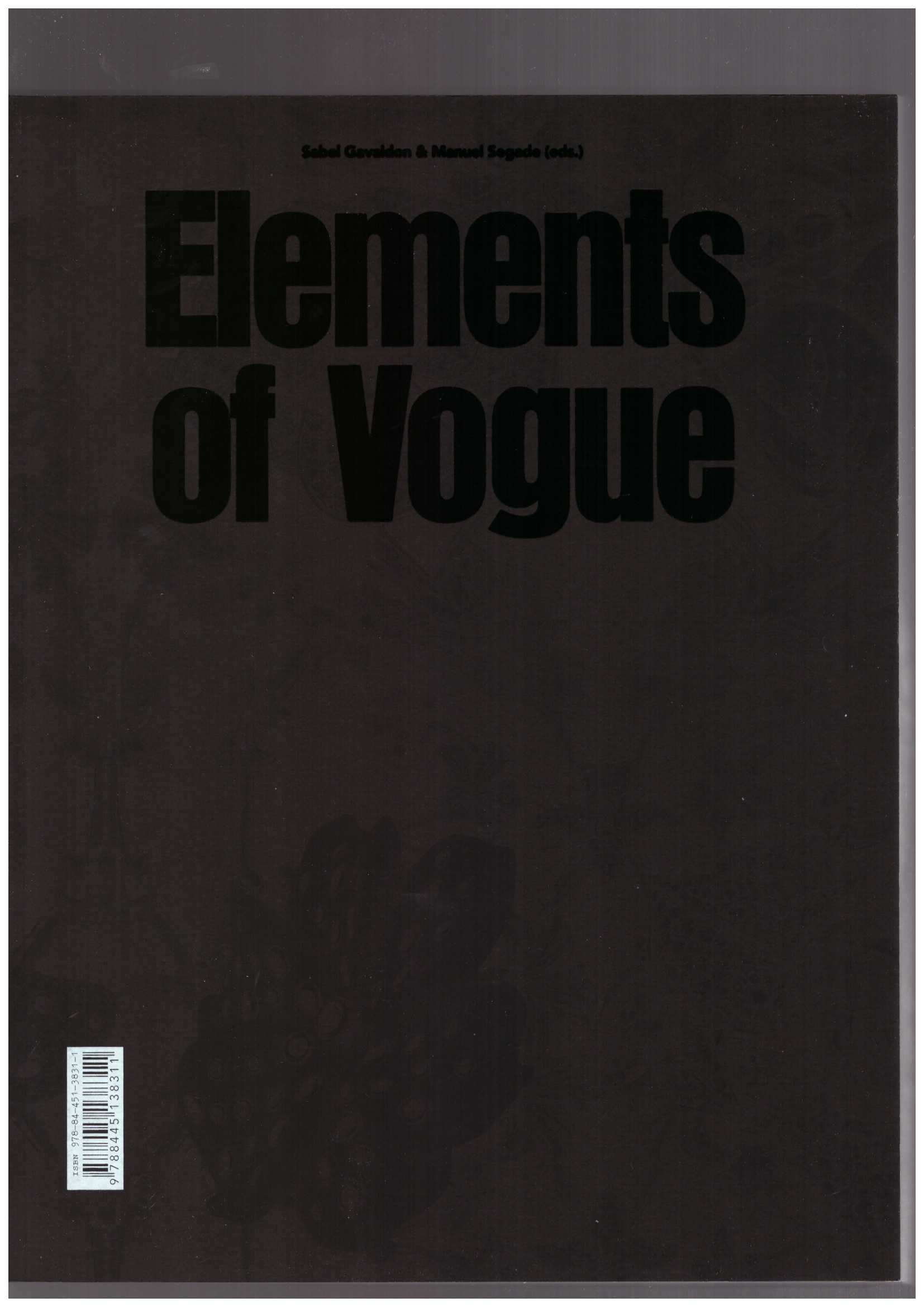 GAVALDON, Sabel Gavaldon; SEGADE, Manuel (eds.) - Elements of Vogue