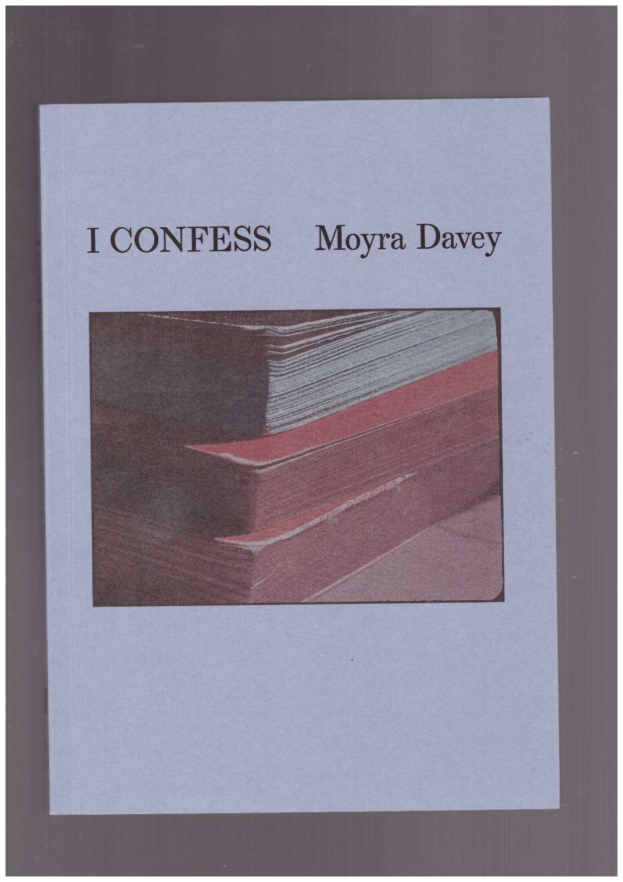 DAVEY, Moyra - I Confess