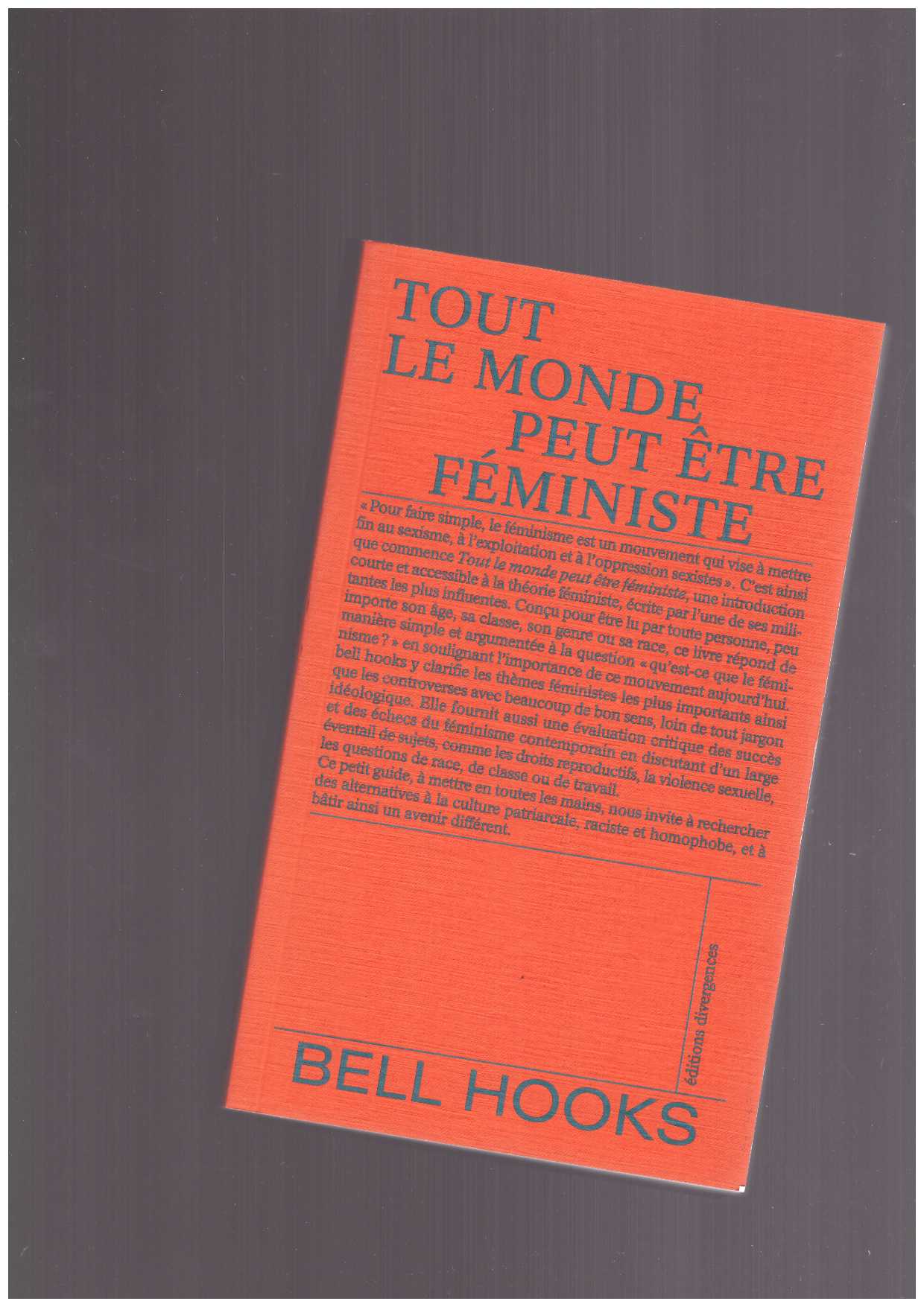 hooks, bell - Tout le monde peut être féministe