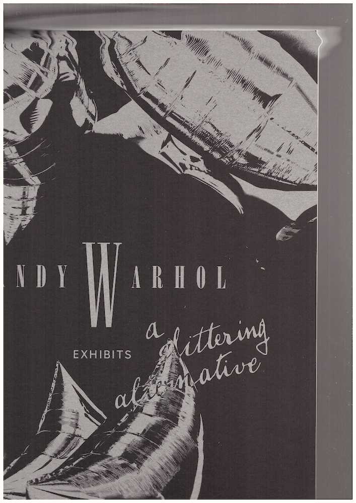 WARHOL, Andy; DOBNER, Marianne (ed.) - Andy Warhol Exhibits. A Glittering Alternative