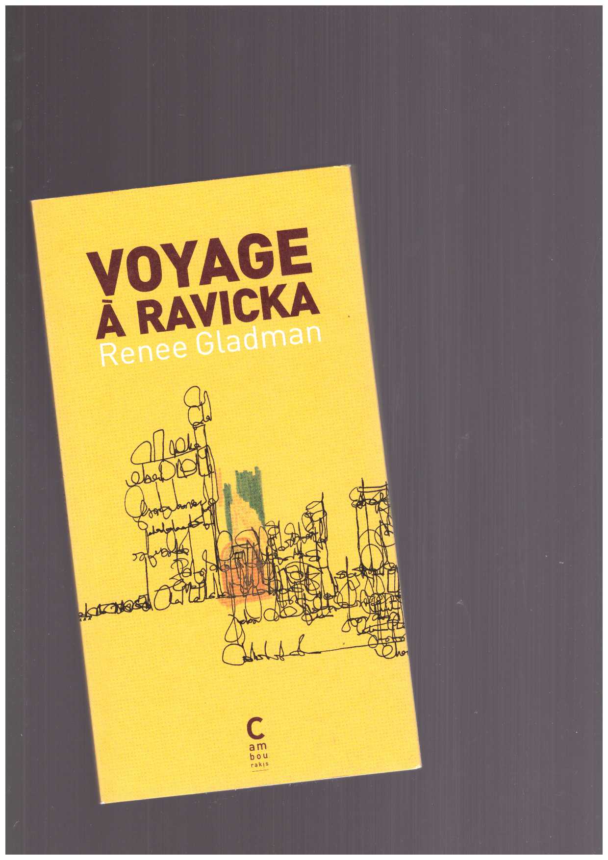 GLADMAN, Renee - Voyage à Ravicka