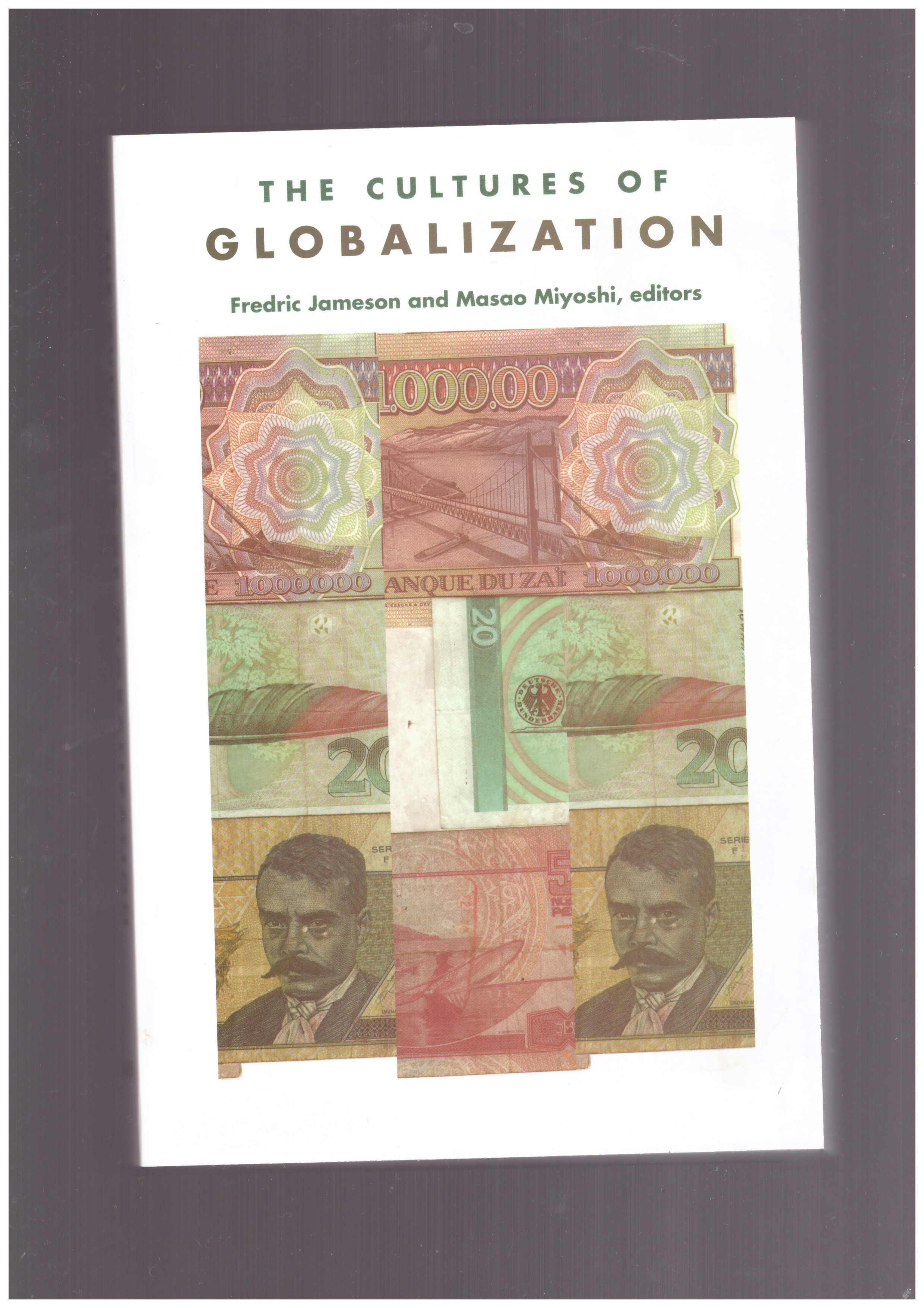 JAMESON, Fredric; MIYOSHI, Masao (eds.) - The Cultures of Globalization
