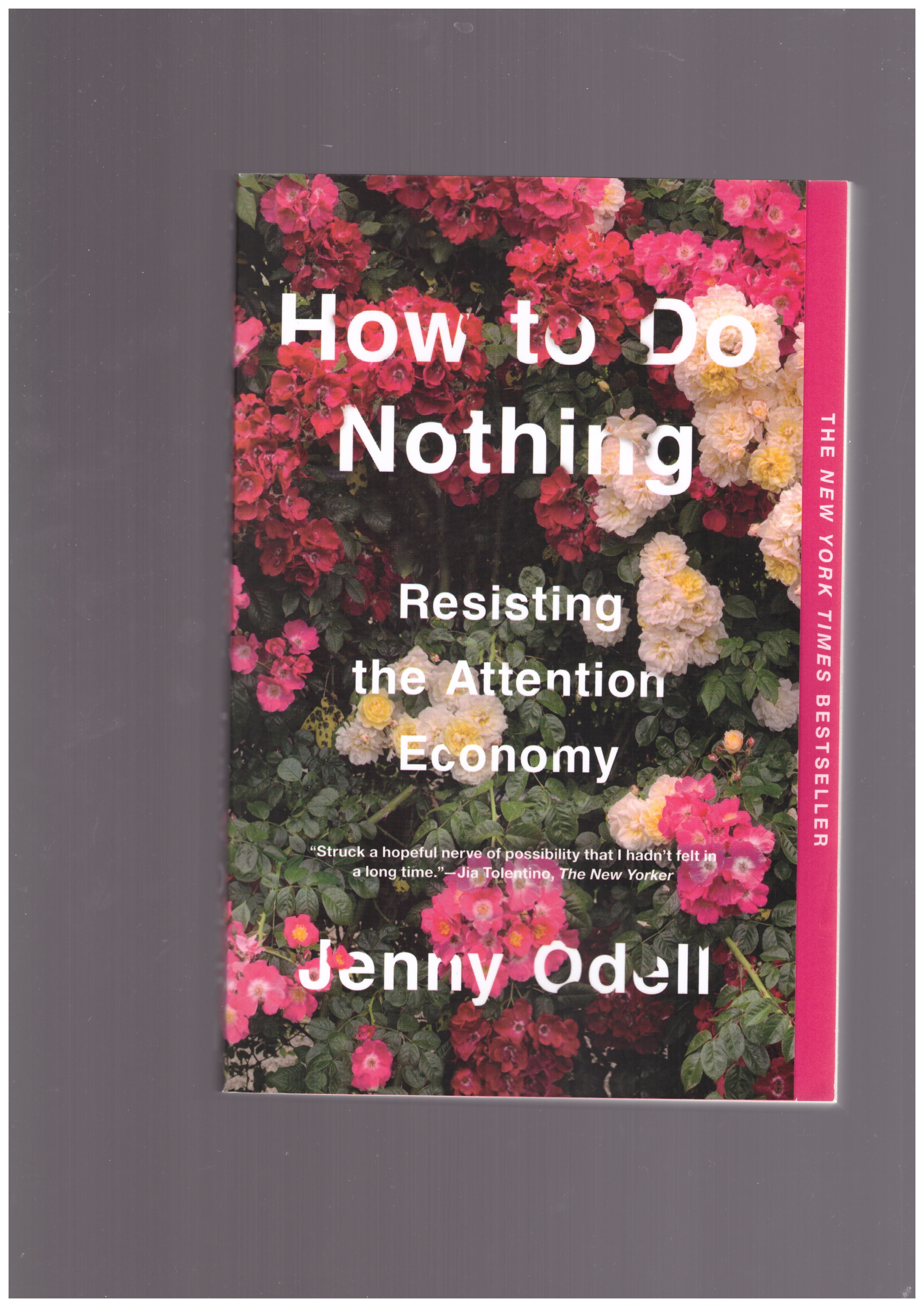 ODELL, Jenny - How to do nothing. Resisting the Attention Economy