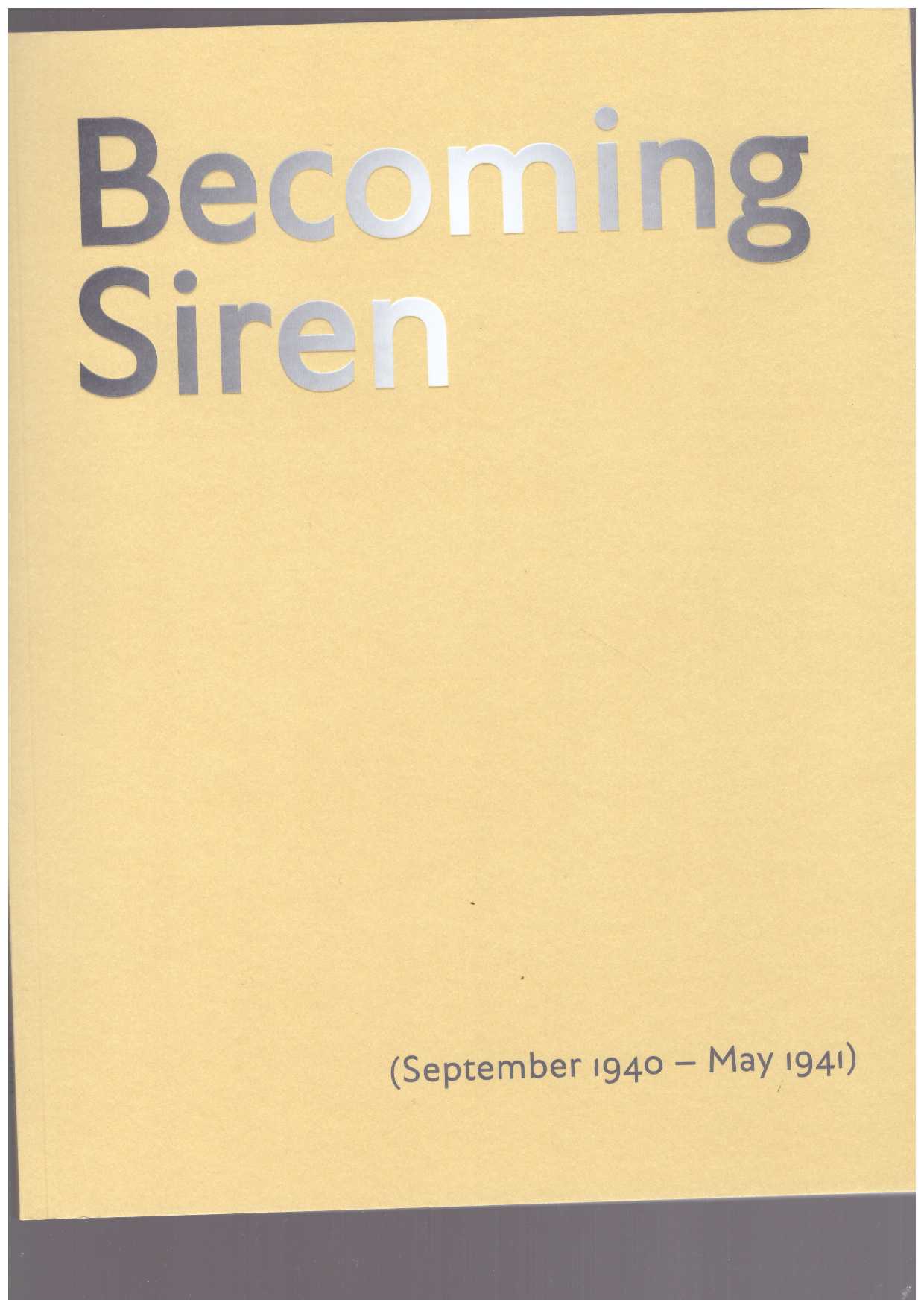 HOPF, Alexandra - Alexandra Hopf - Becoming Siren (September 1940 - May 1941)
