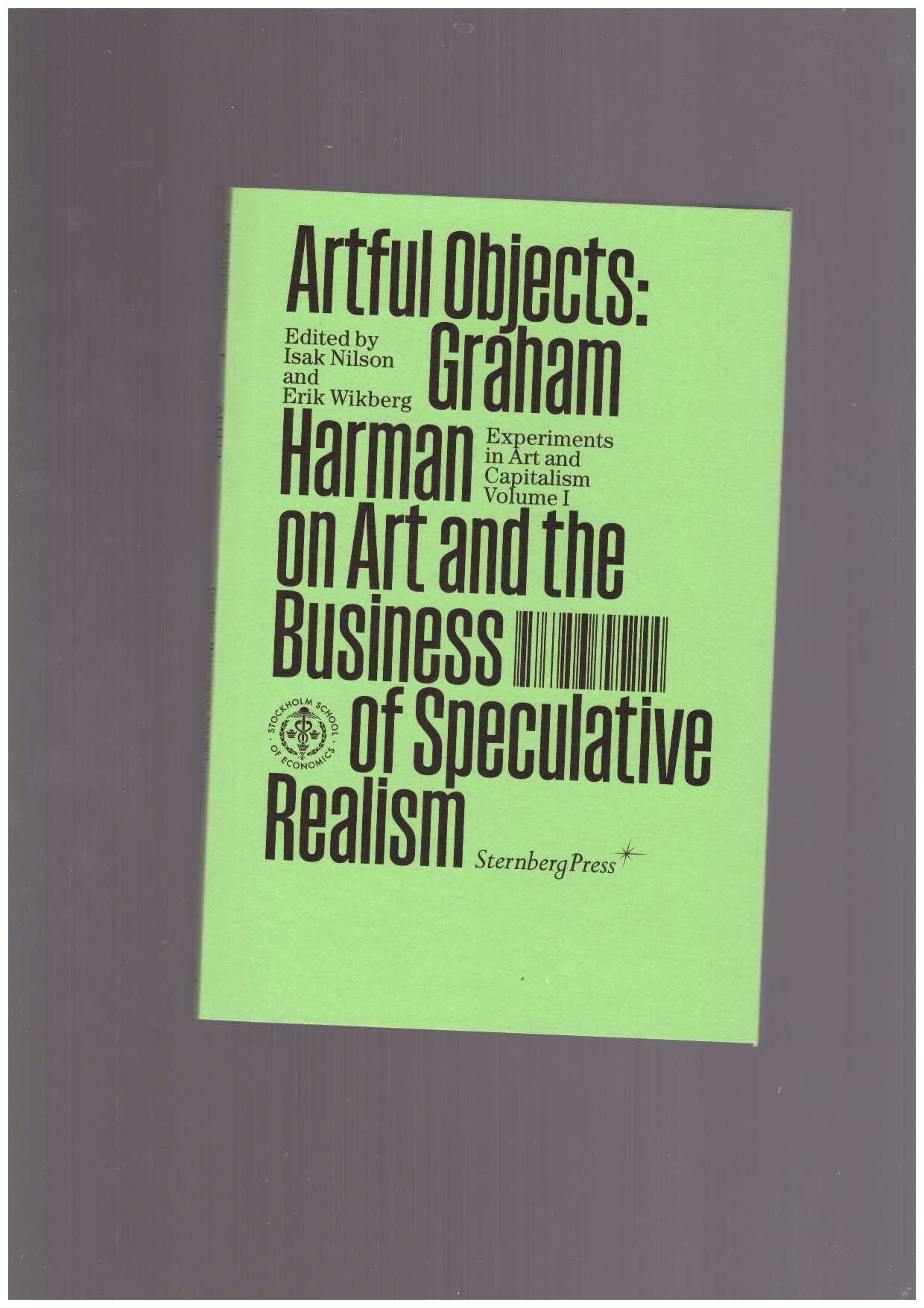 HARMAN, Graham  - Artful Objects – Graham Harman on Art and the Business of Speculative Realism