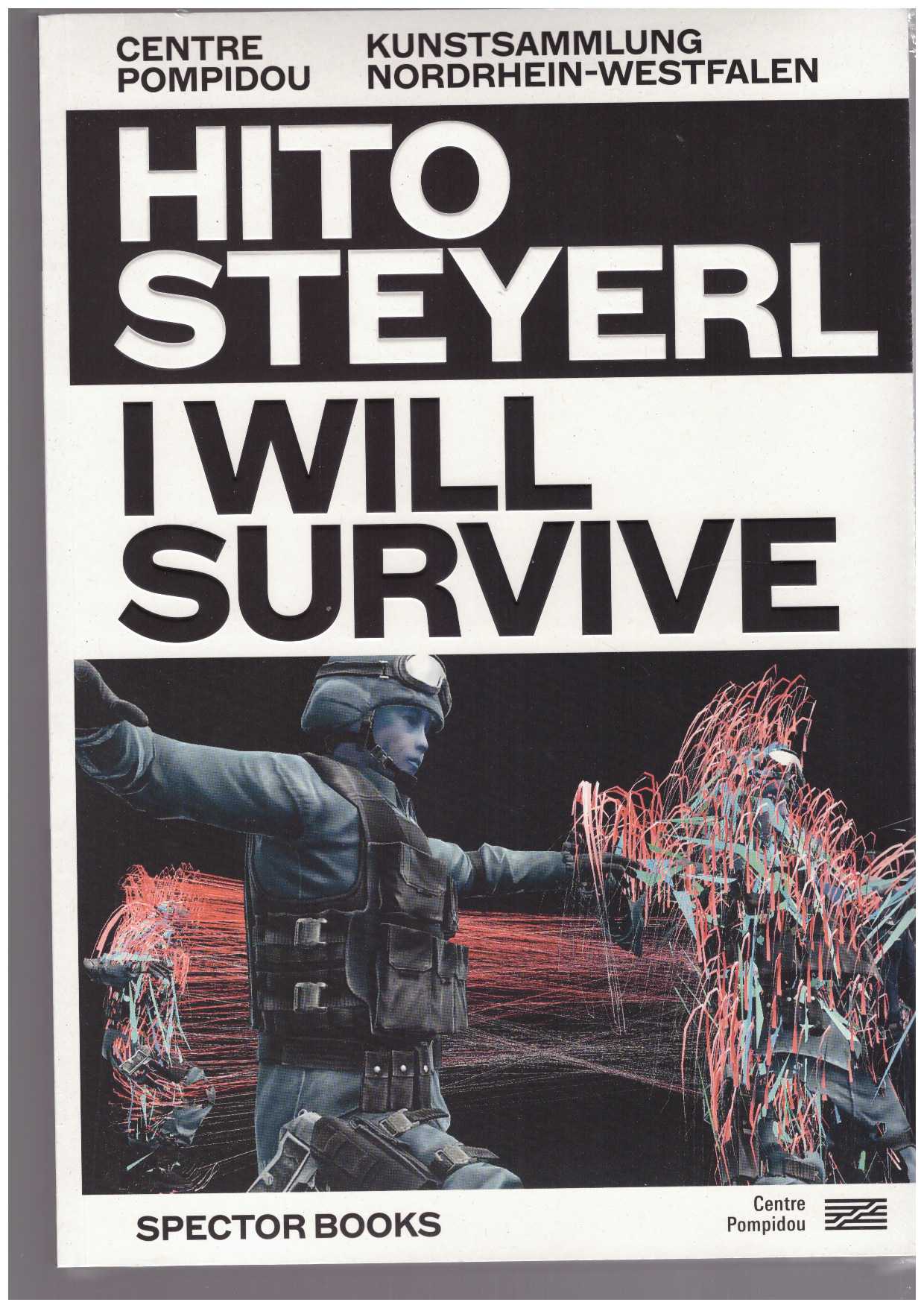 STEYERL, Hito; EBNER, Florian (ed.); GAENSHEIMER, Susanne (ed.); KRYSTOF, Doris (ed.); LISTA, Marcella (ed.) - I will survive (en/fr)