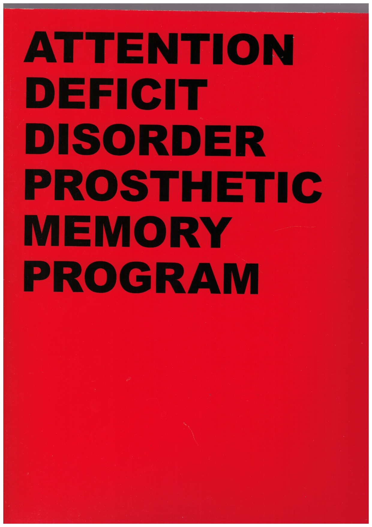 ILL-STUDIO; GENERAL_INDEX (eds.) - ADDPMP [001-500]. Attention Deficit Disorder Prosthetic Memory Program