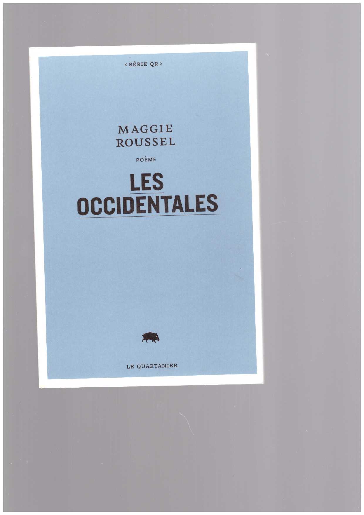 ROUSSEL, Maggie - Les occidentales