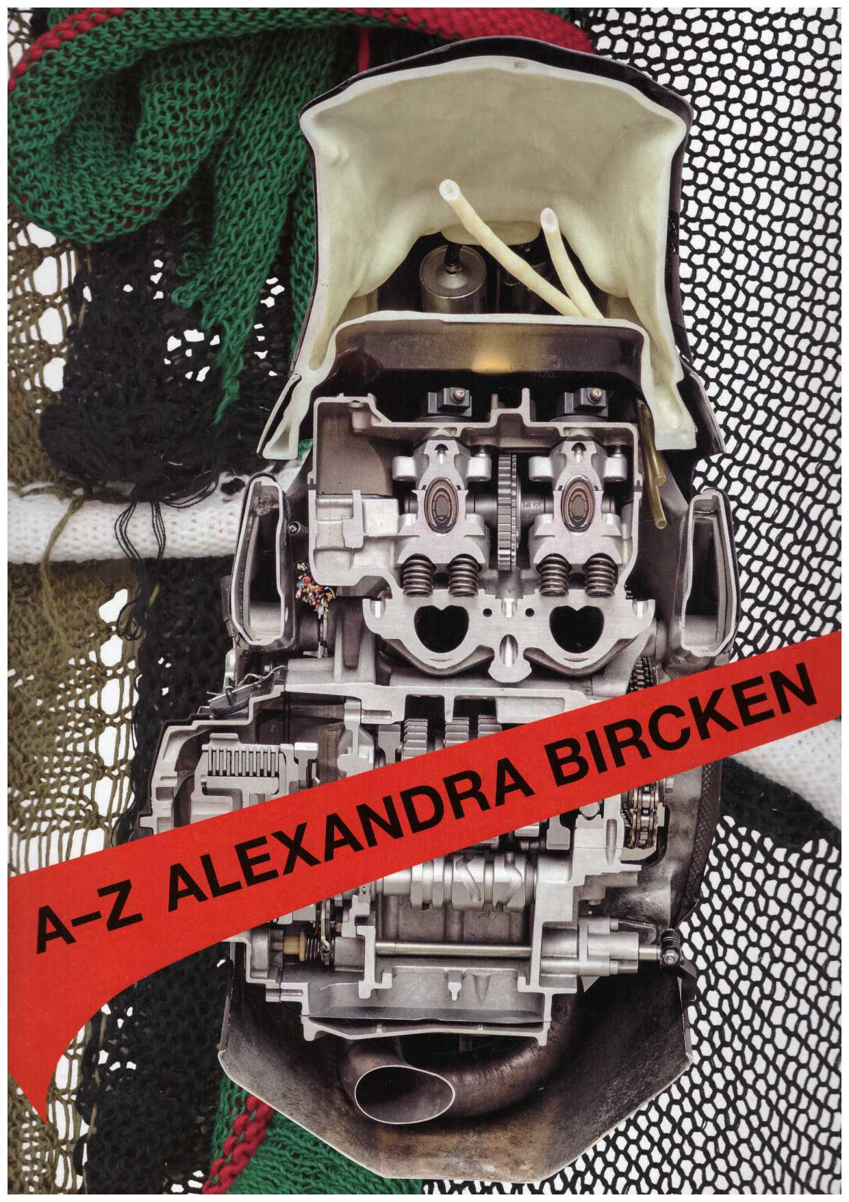 BIRCKEN, Alexandra - Alexandra Bircken. A-Z