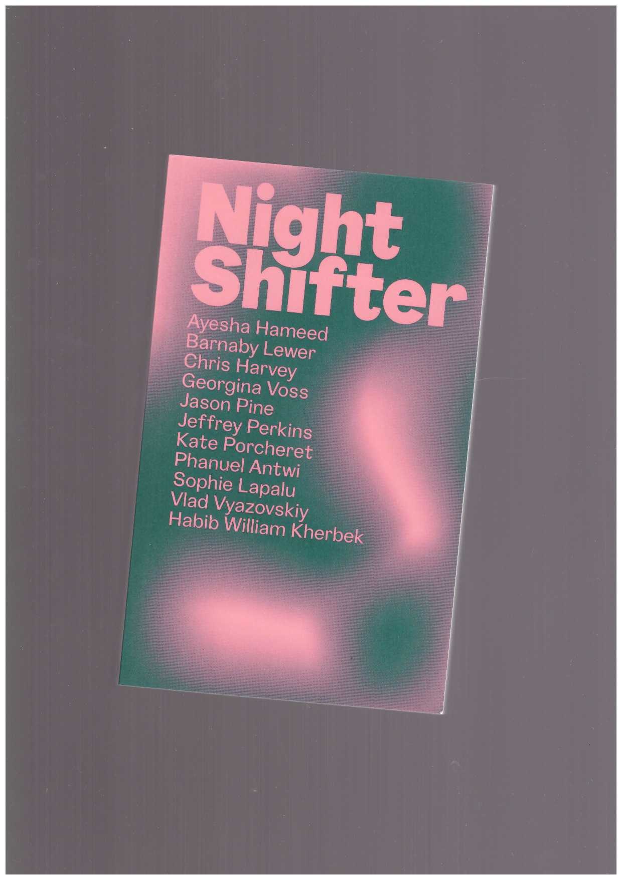 METHTHANANDA, Dan ; KOHOUT, Martin (eds.) - Night Shifter