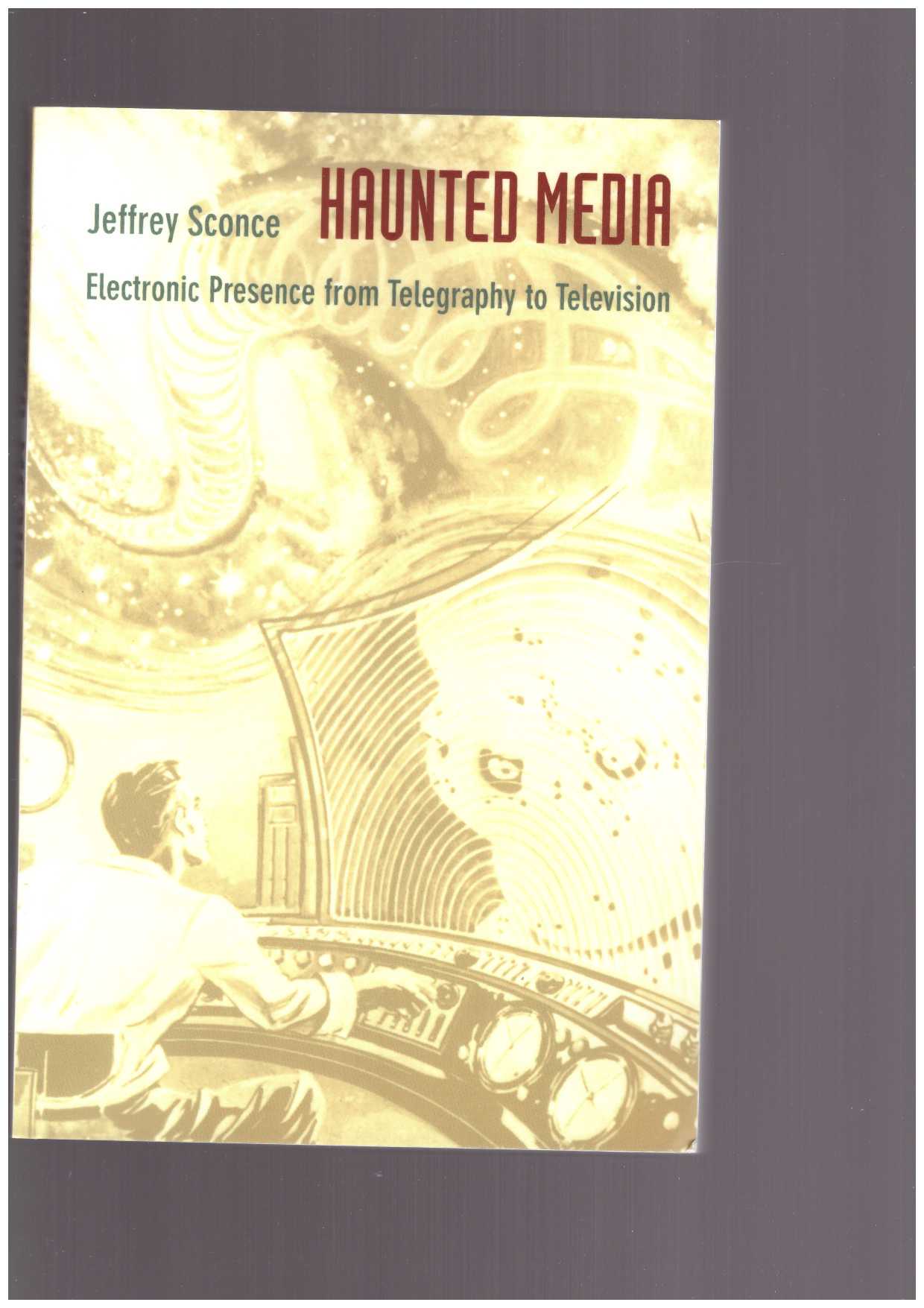 SCONCE, Jeffrey - Haunted Media