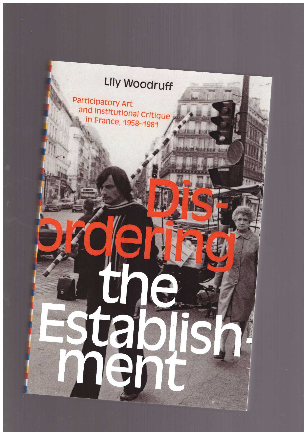 WOODRUFF, Lily  - Disordering the Establishment