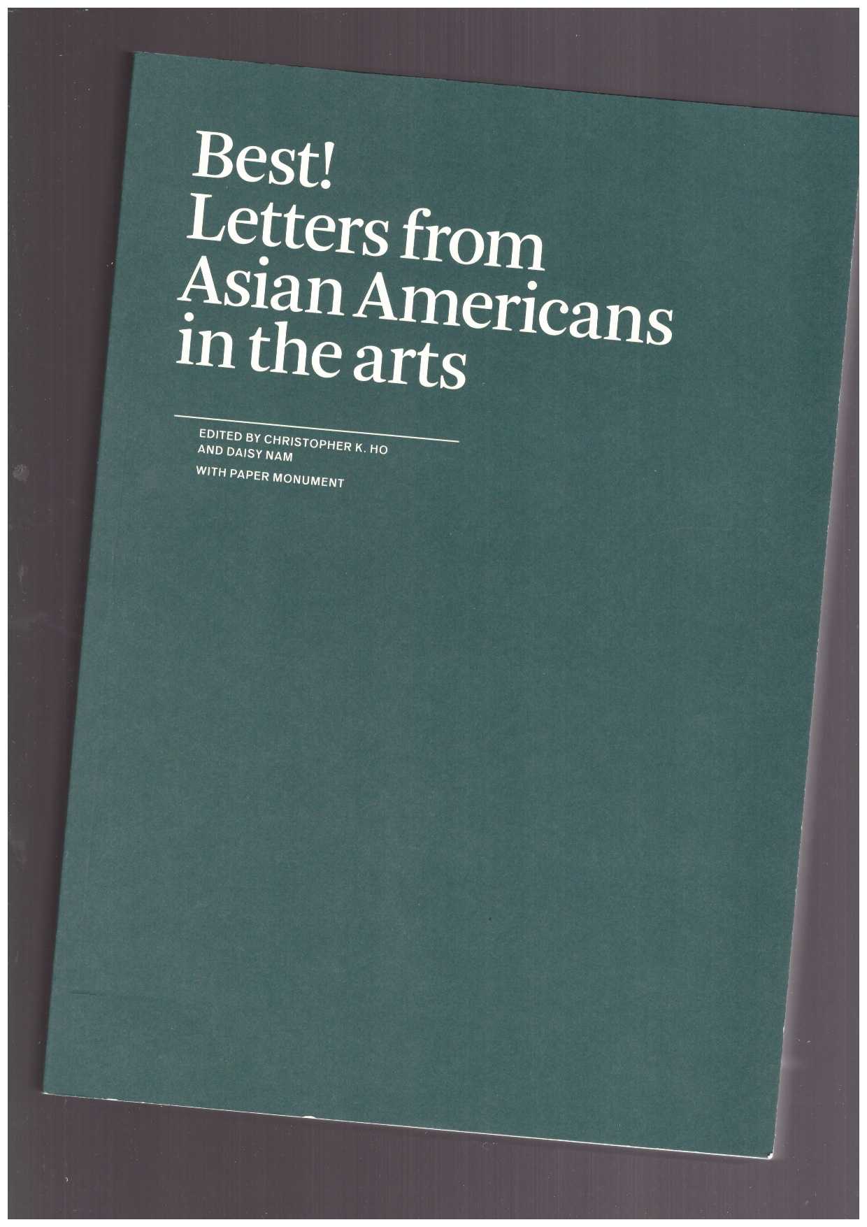 HO, Christopher K.; NAM, Daisy (eds.) - Best! Letters from Asian Americans in the arts